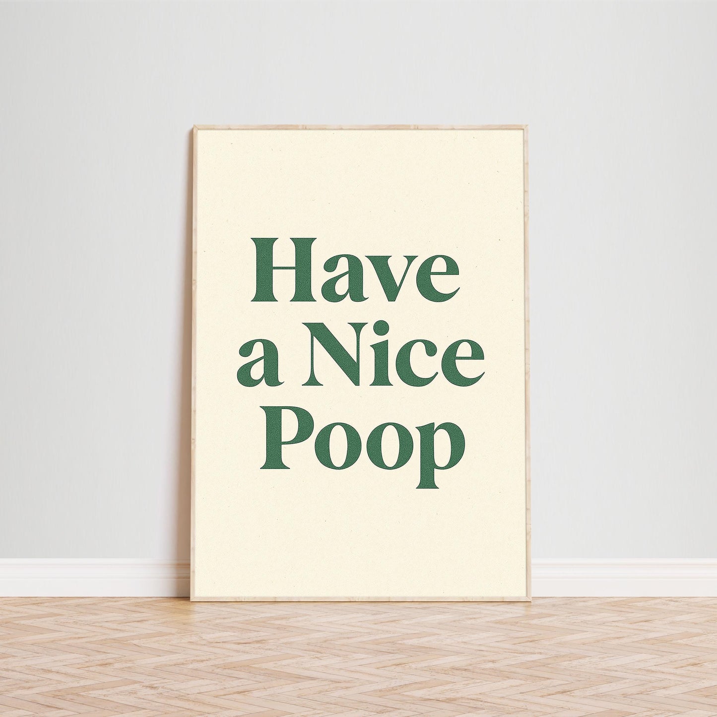 Have a Nice Poop Poster – Funny Bathroom Wall Art, Minimalist Typography Print