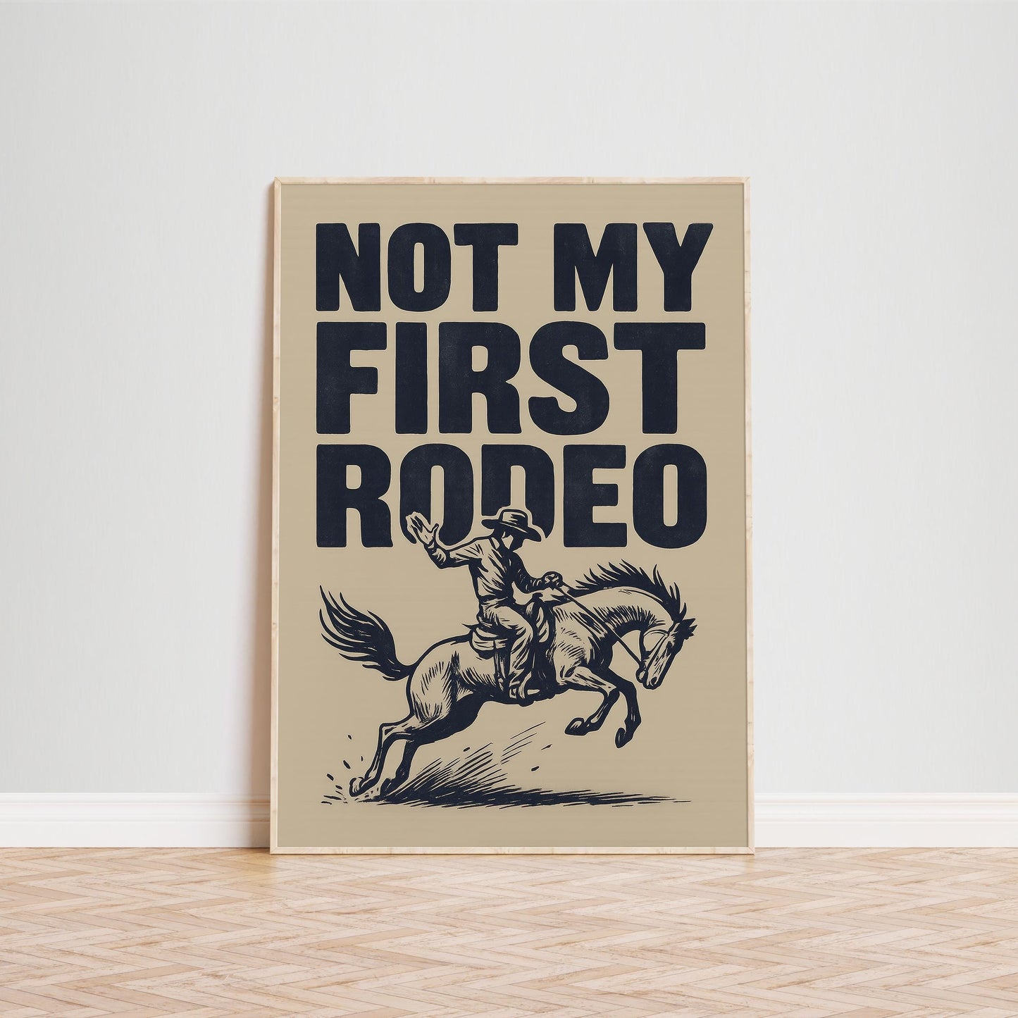 Not My First Rodeo Western Poster – Bold Cowboy Wall Art Print