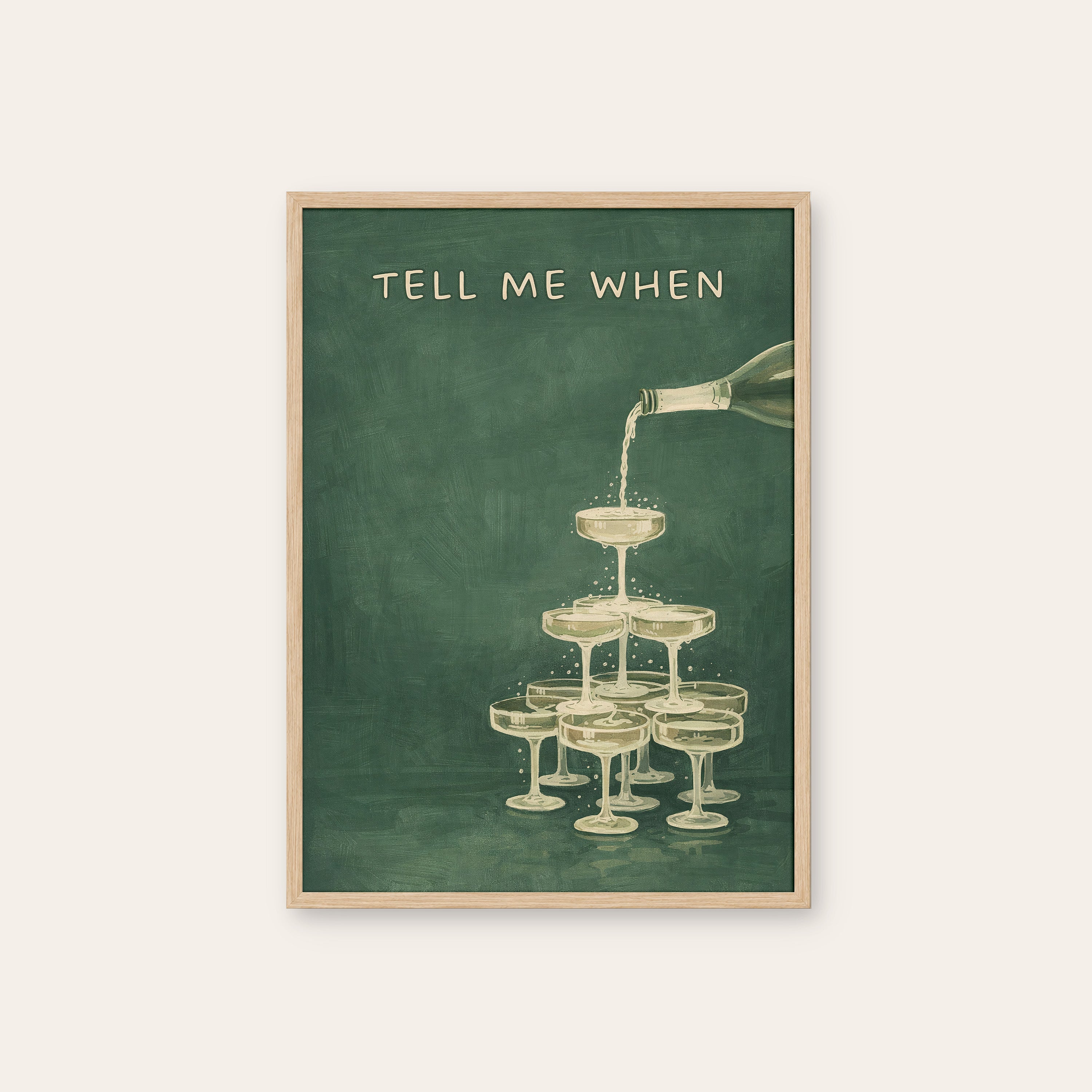 Tell Me When — Champagne Tower Print – natural wood frame