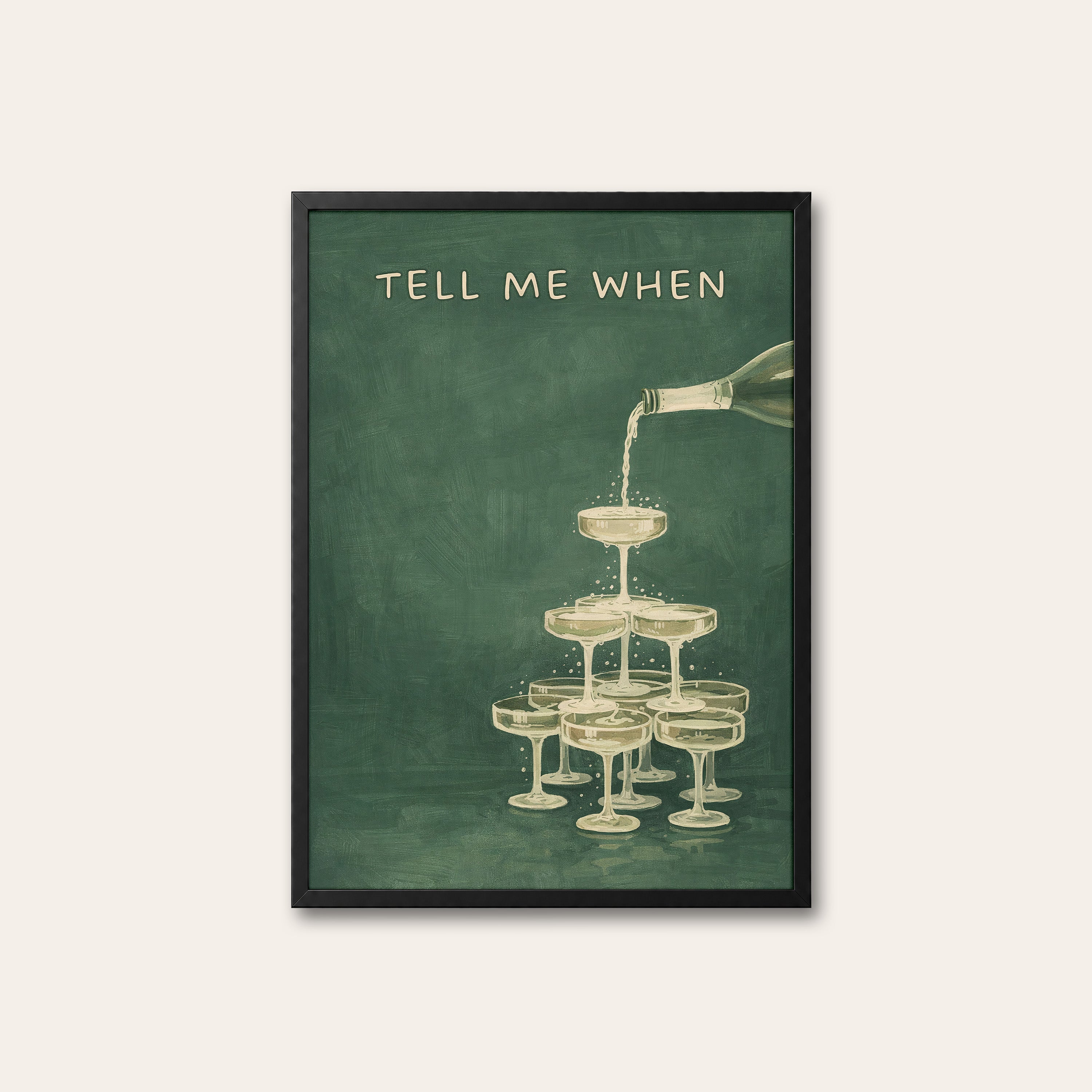 Tell Me When — Champagne Tower Print – black frame