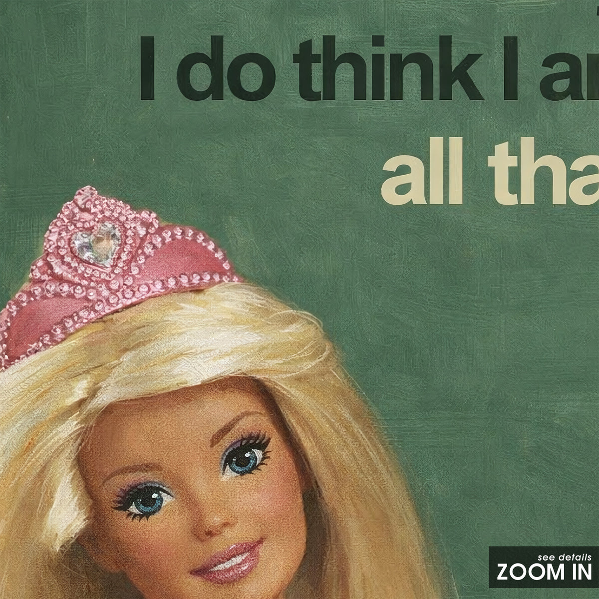 All That - Princess Doll Quote Print - artwork detail