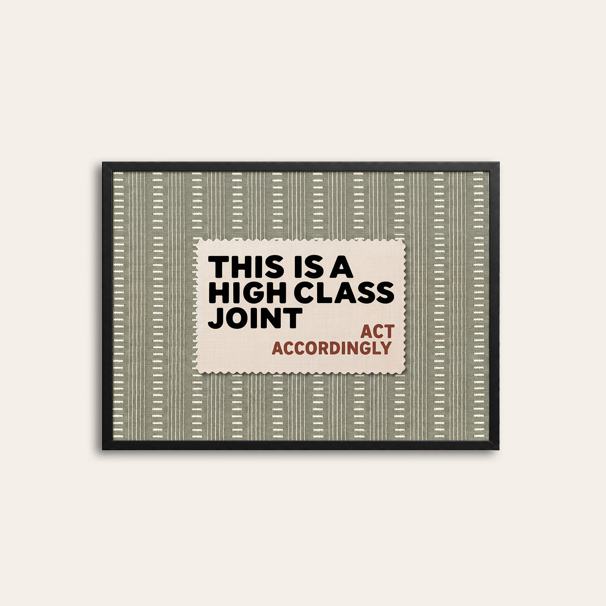High Class Joint - Sage Label Print - black frame
