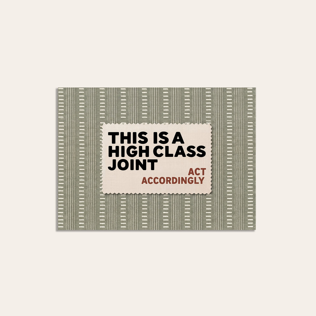 High Class Joint - Sage Label Print - unframed print