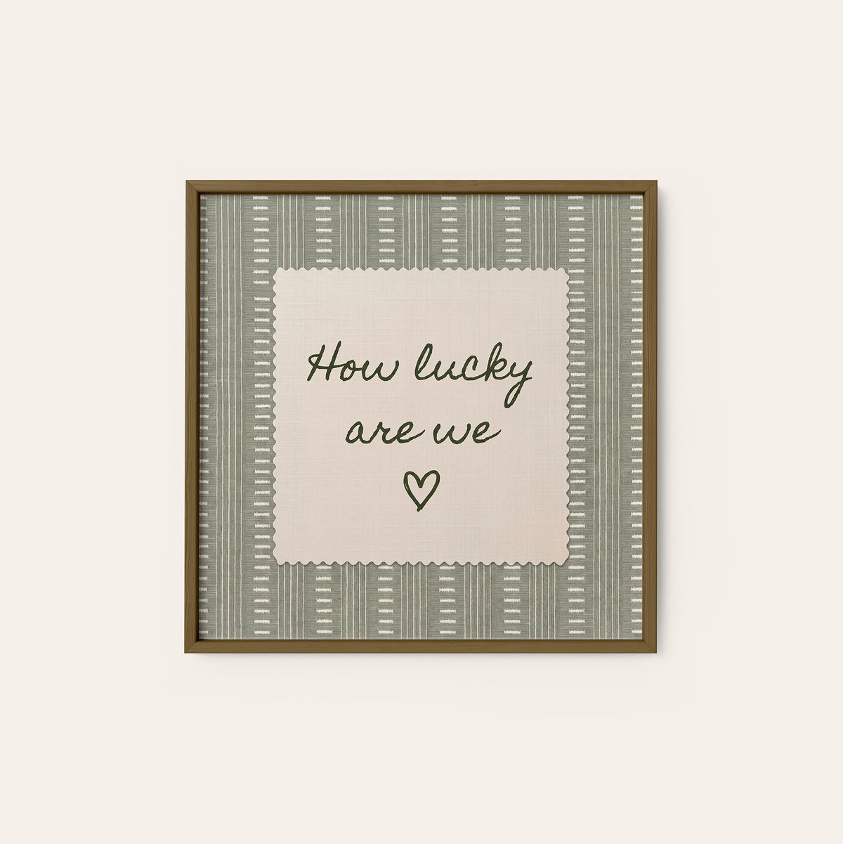How Lucky Are We square art print — dark wood frame