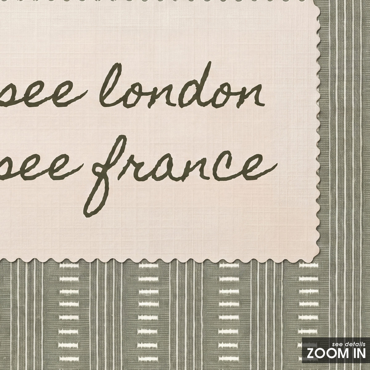 I See London, I See France - Sage Quote Print - artwork detail close-up