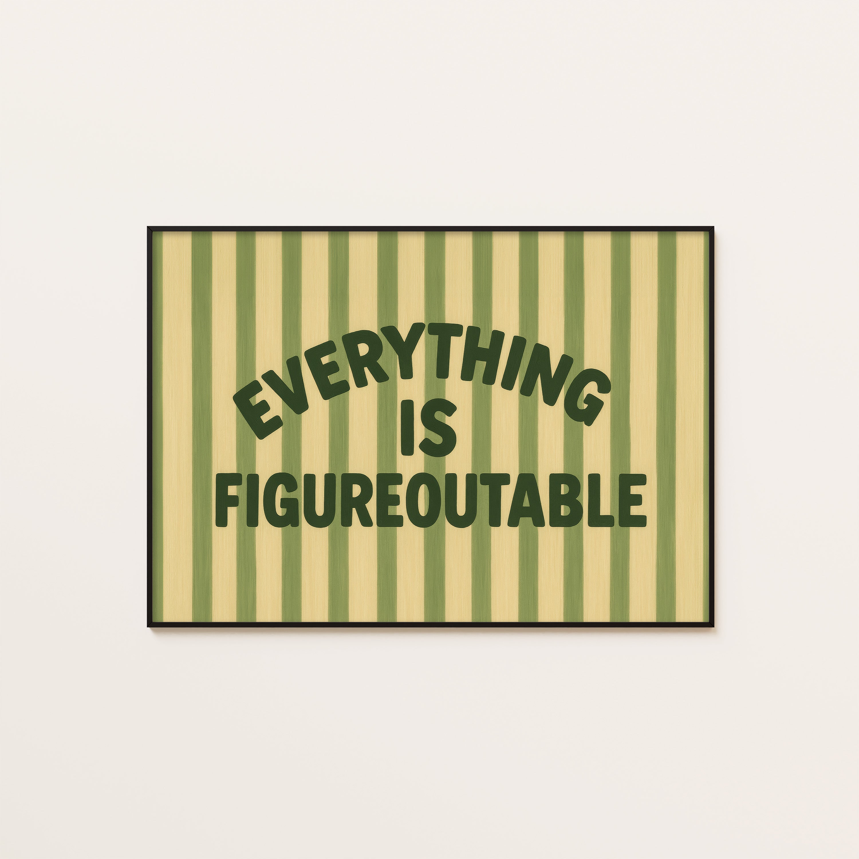 Everything Is Figureoutable — Stripe Quote Print – unframed poster