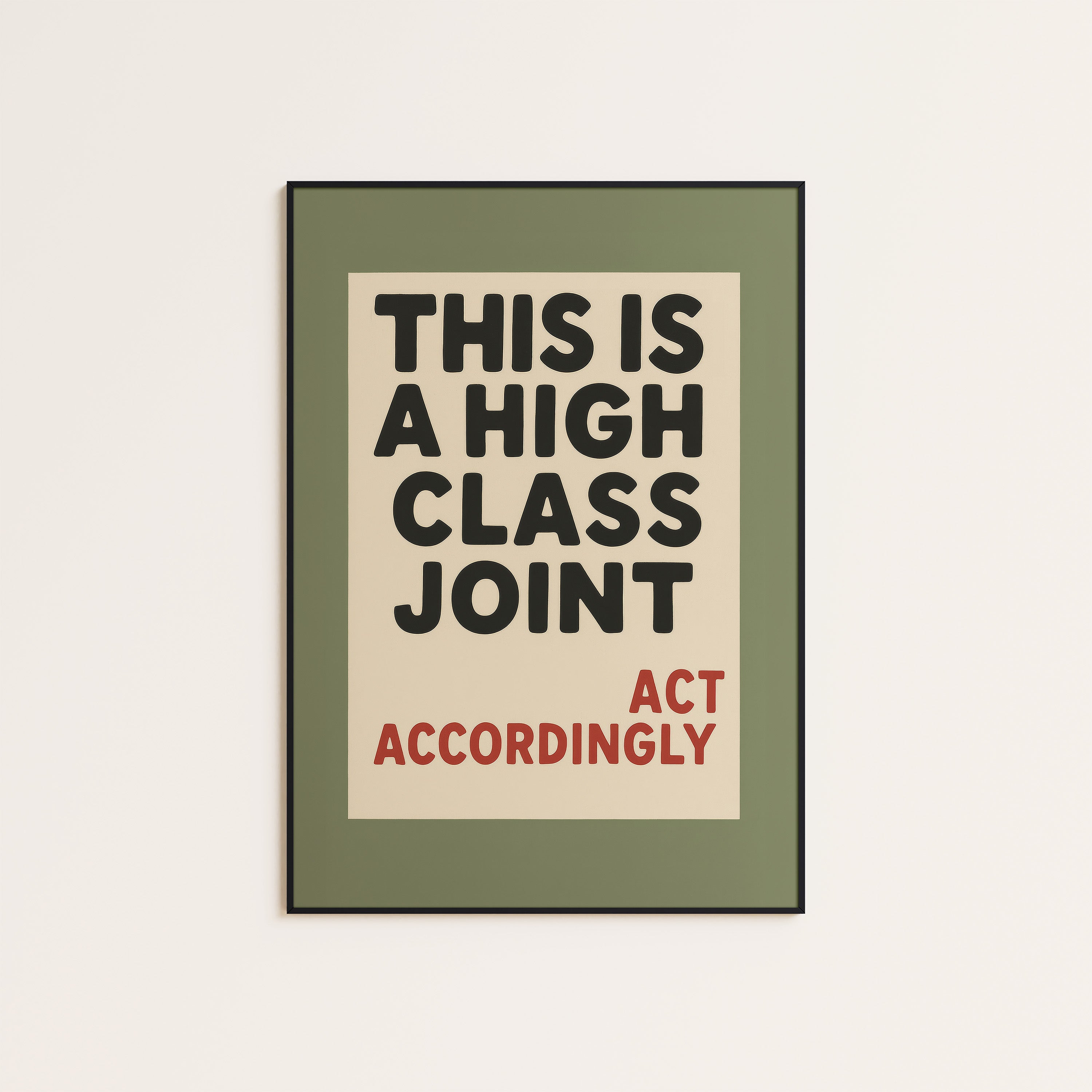 High Class Joint — Typographic Print – unframed poster