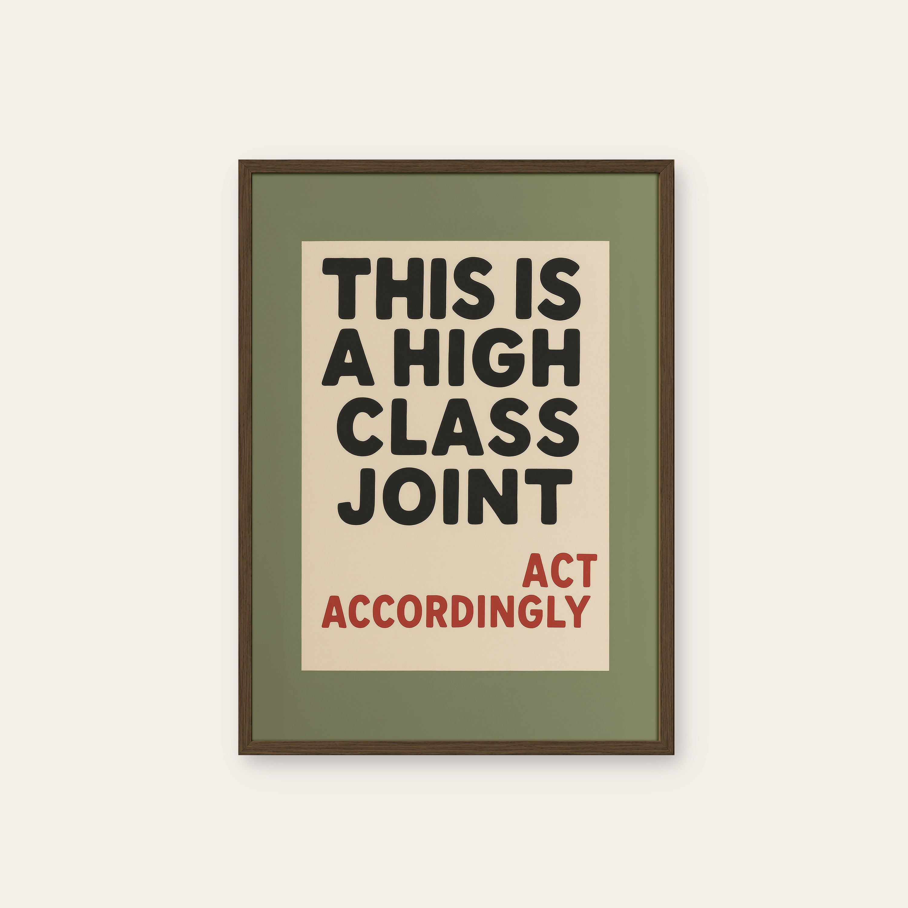High Class Joint — Typographic Print – dark wood frame