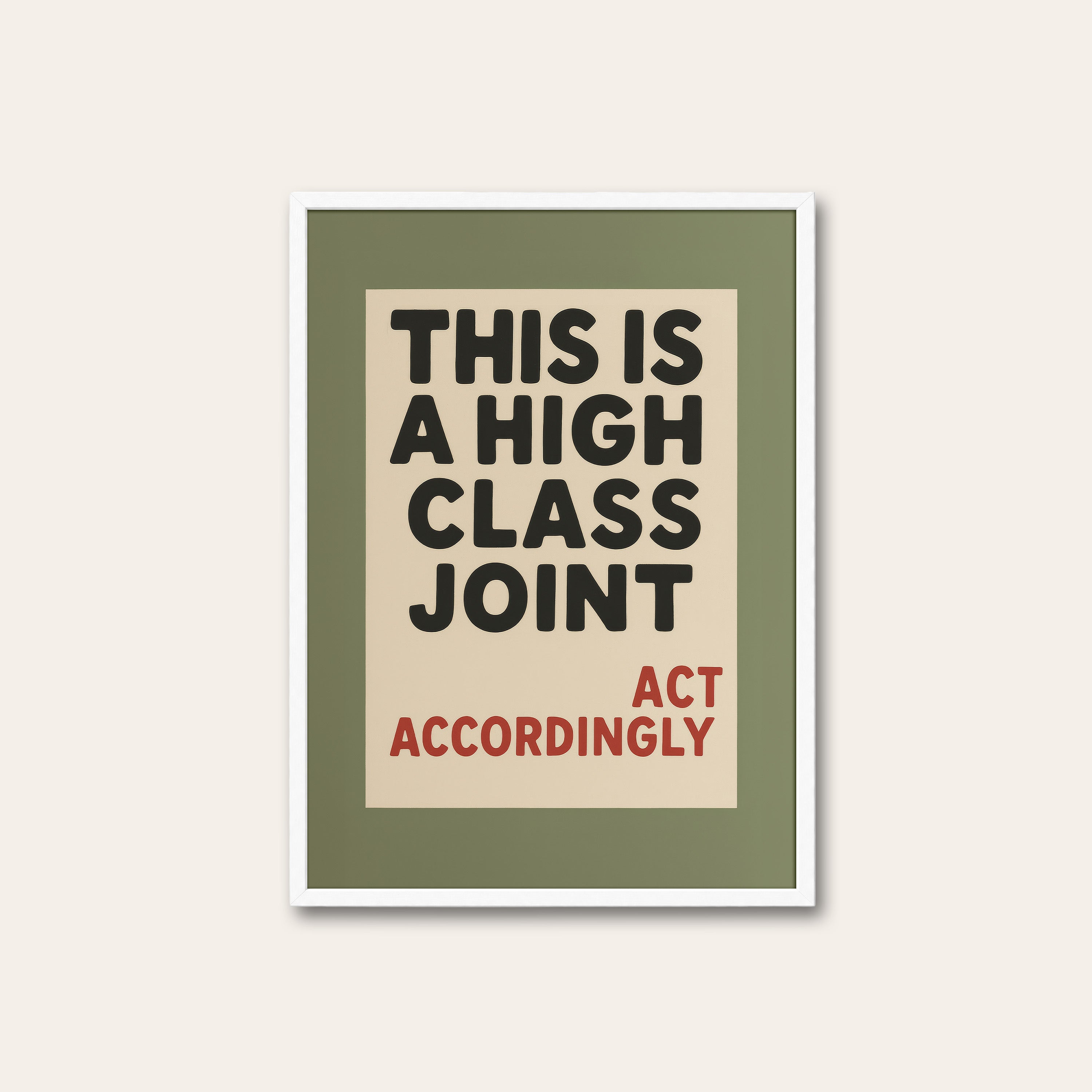 High Class Joint — Typographic Print – white frame