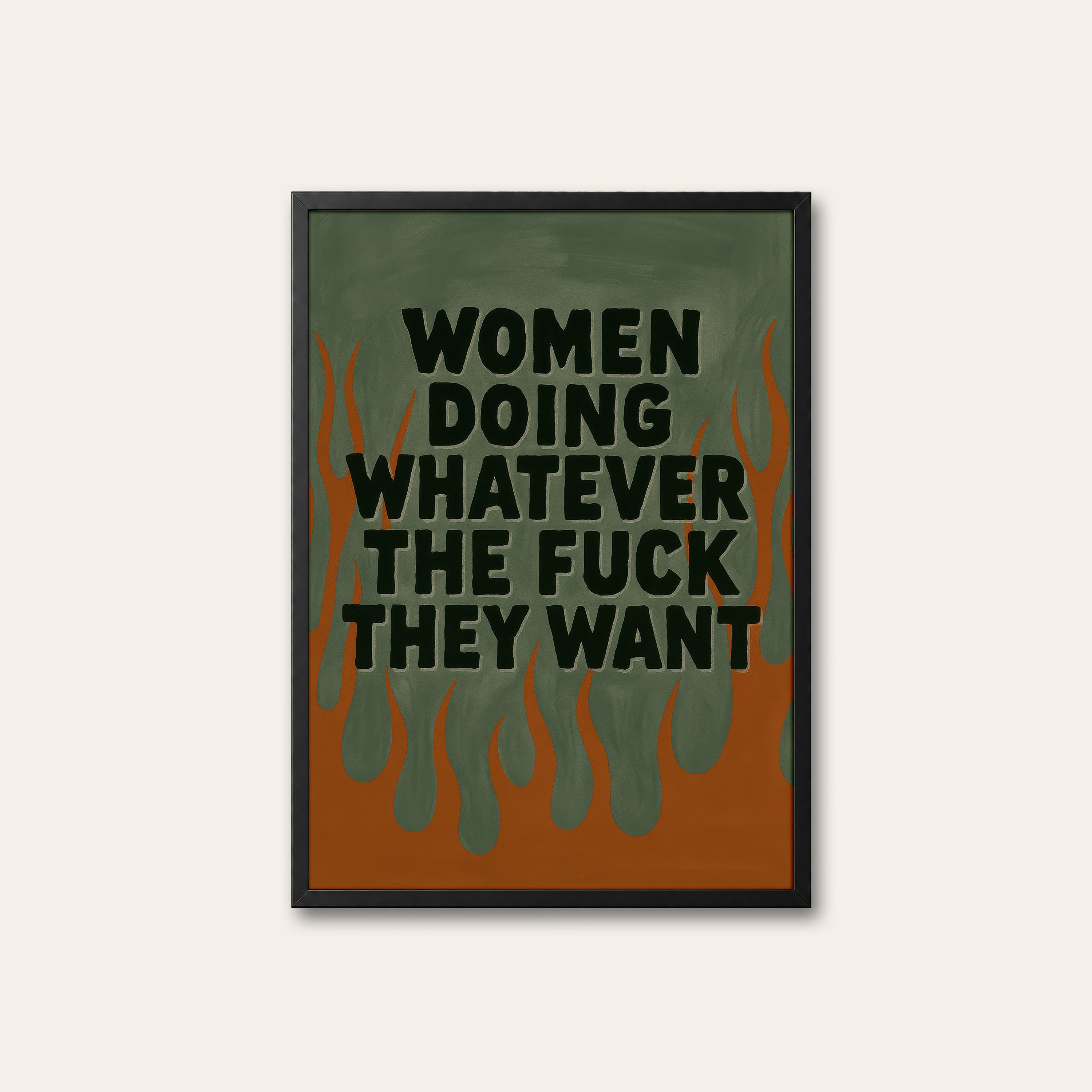 Whatever They Want — Flame Typography Print – black frame