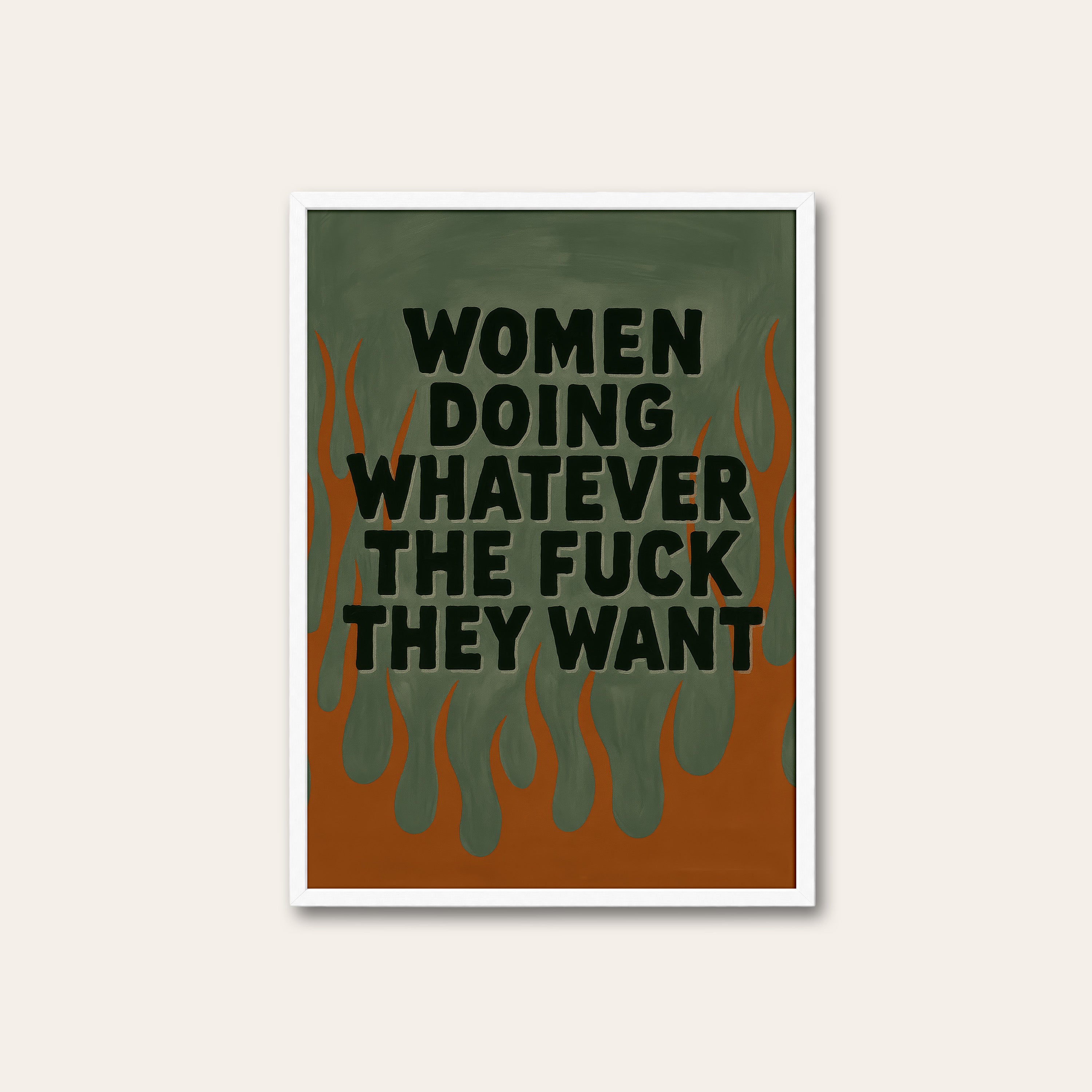 Whatever They Want — Flame Typography Print – white frame