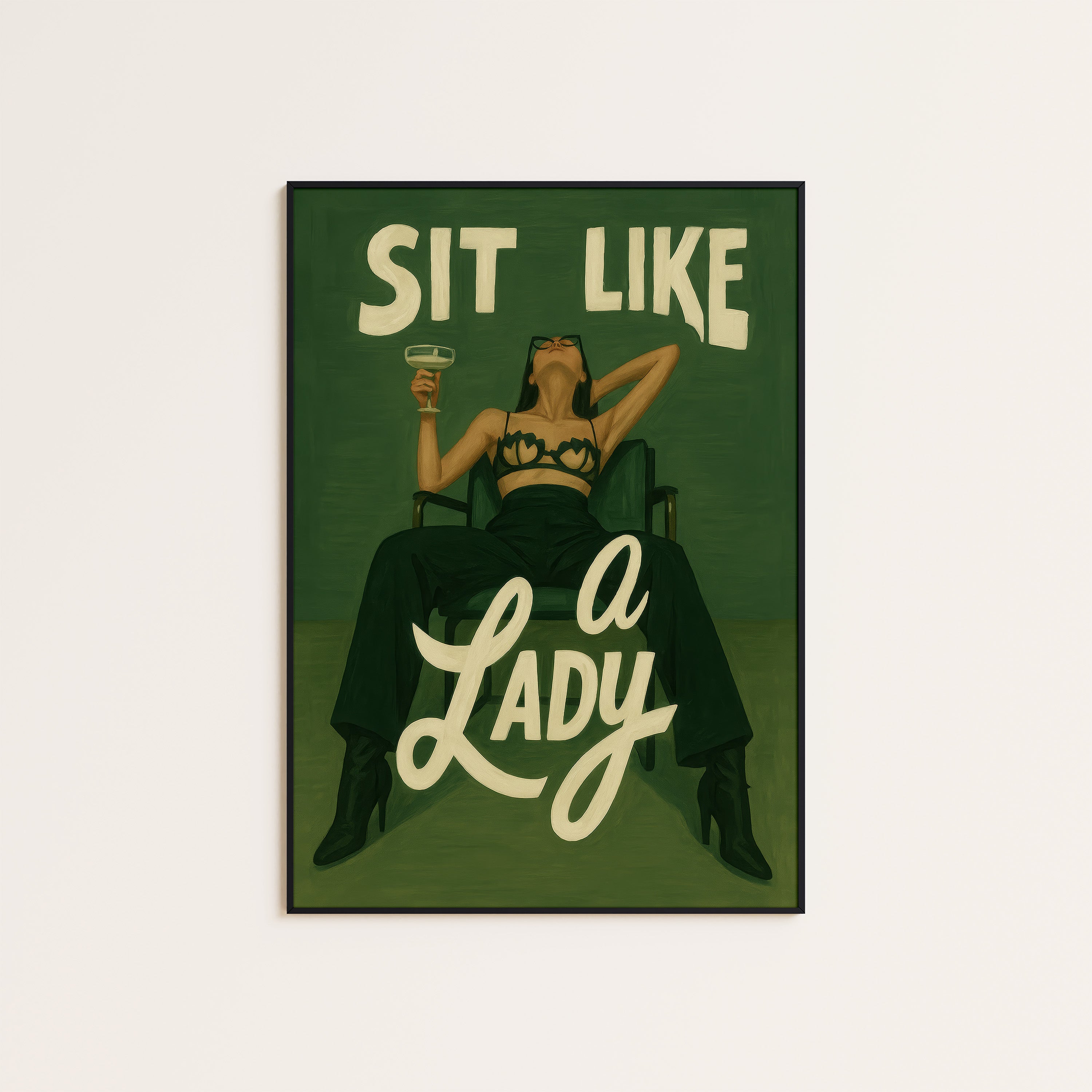 Sit Like a Lady — Lounge Typography Print – unframed poster
