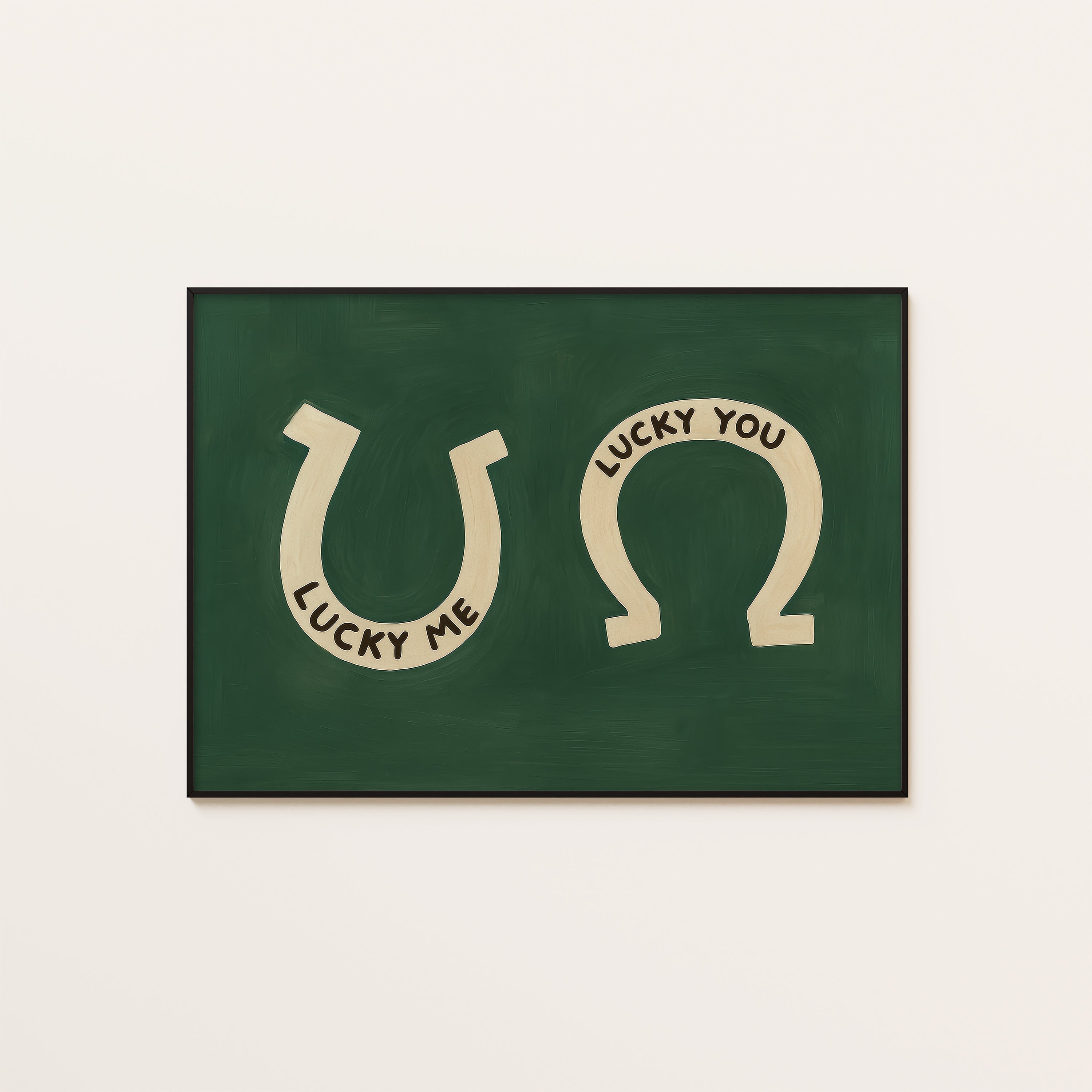 Lucky Me, Lucky You — Horseshoe Print – unframed poster