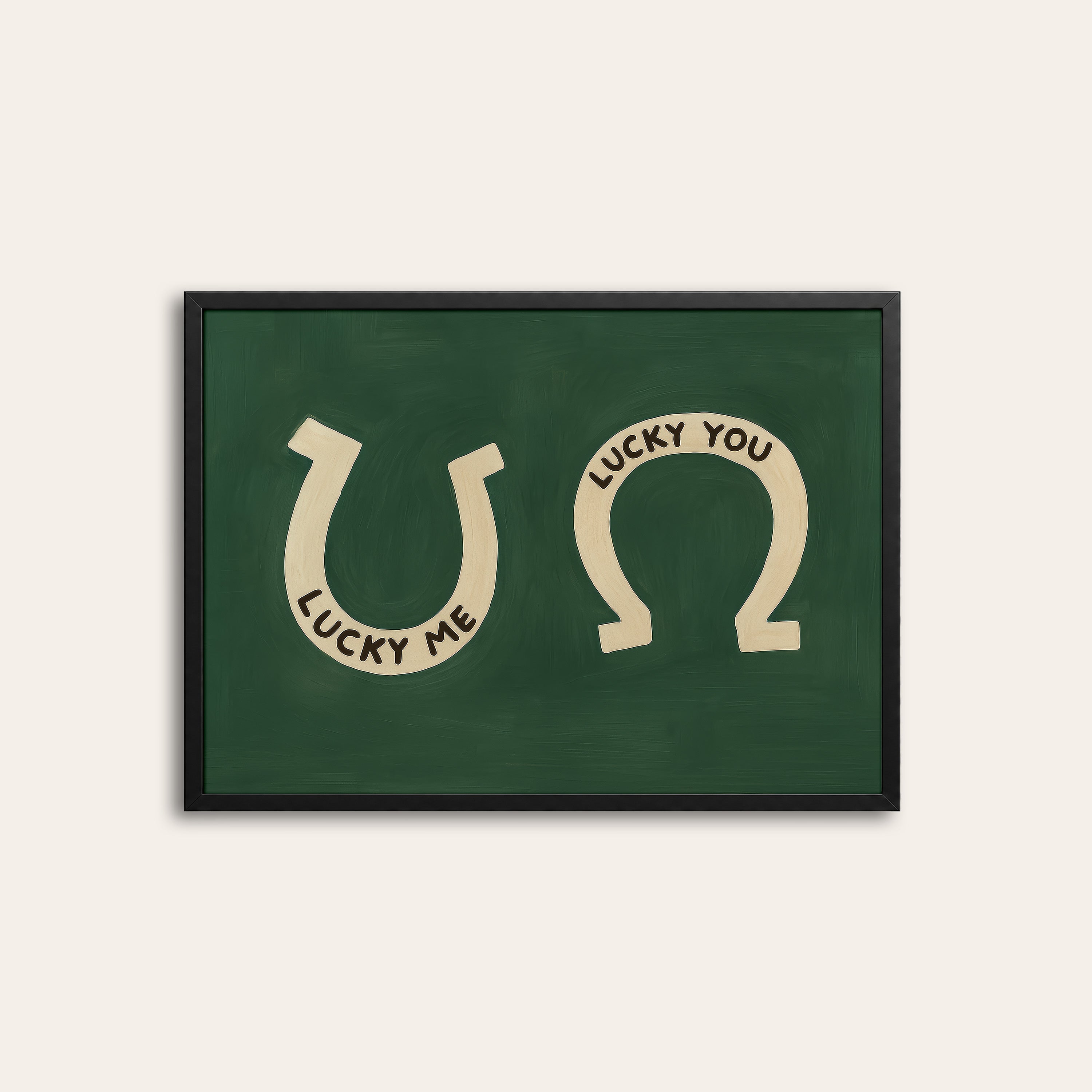 Lucky Me, Lucky You — Horseshoe Print – black frame
