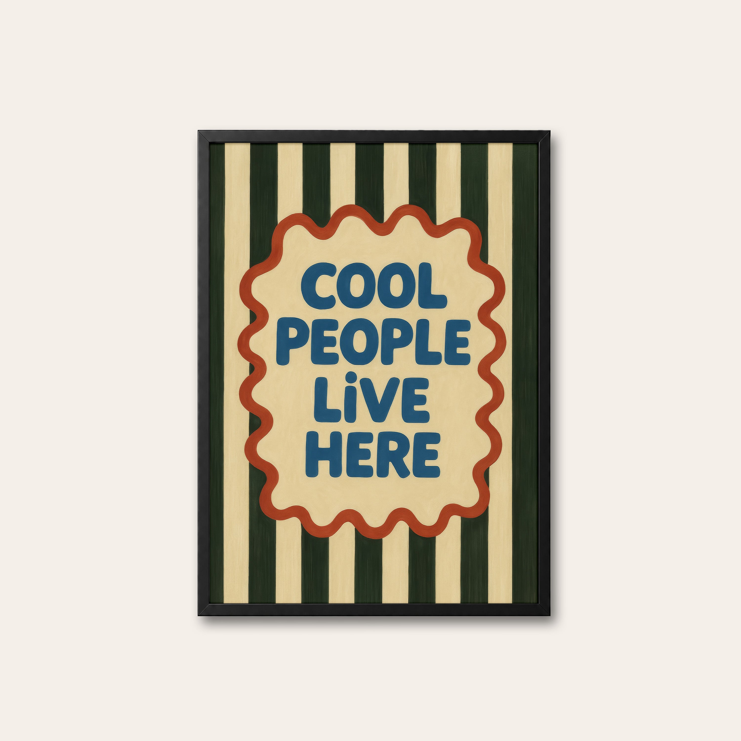 Cool People Live Here — Stripe Print – black frame