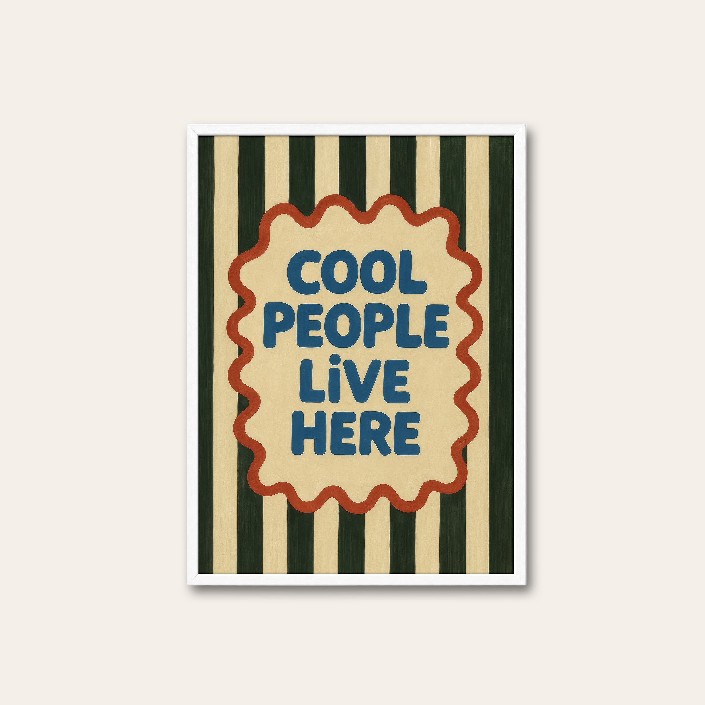 Cool People Live Here — Stripe Print – white frame
