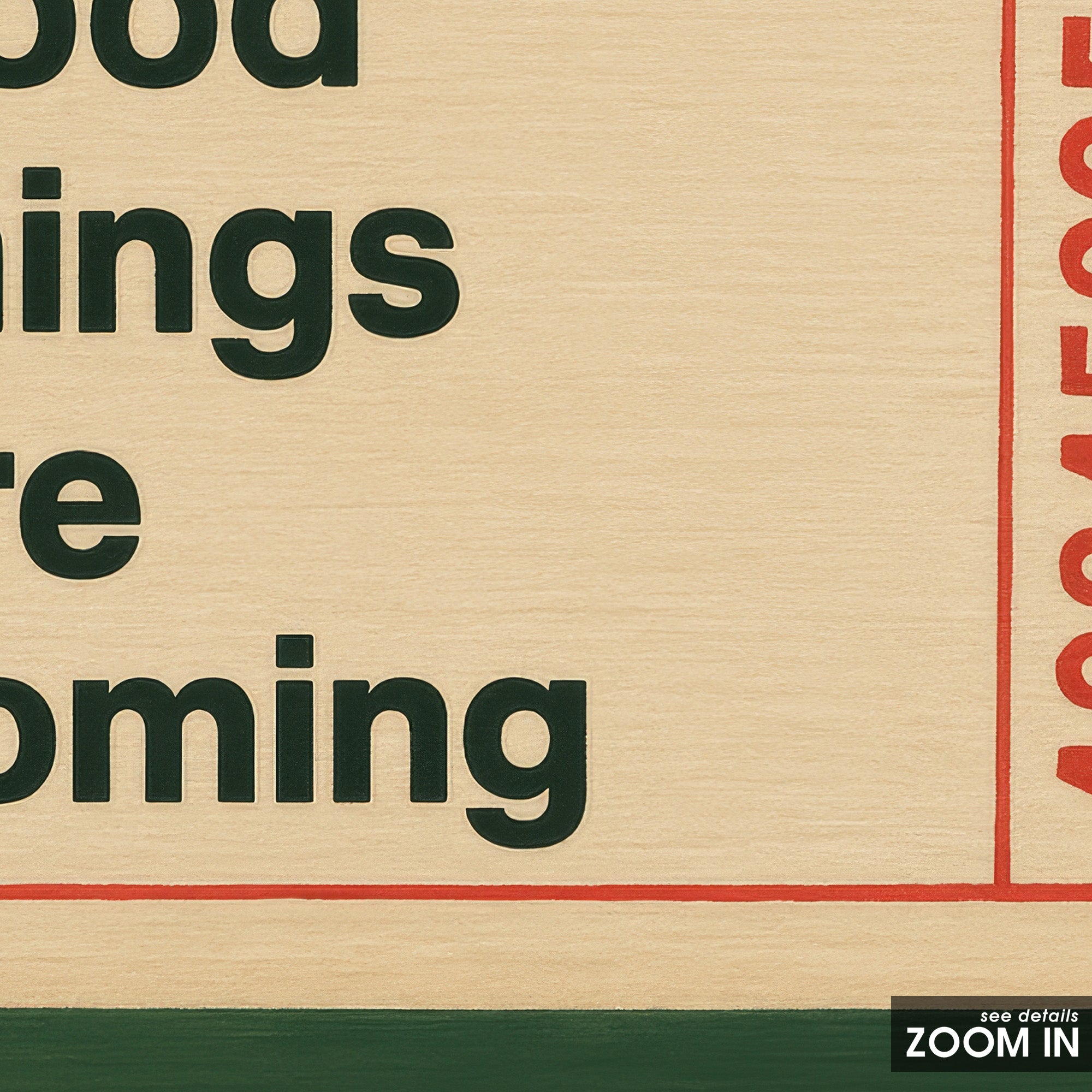 Good Things Are Coming — Ticket Print – in room setting