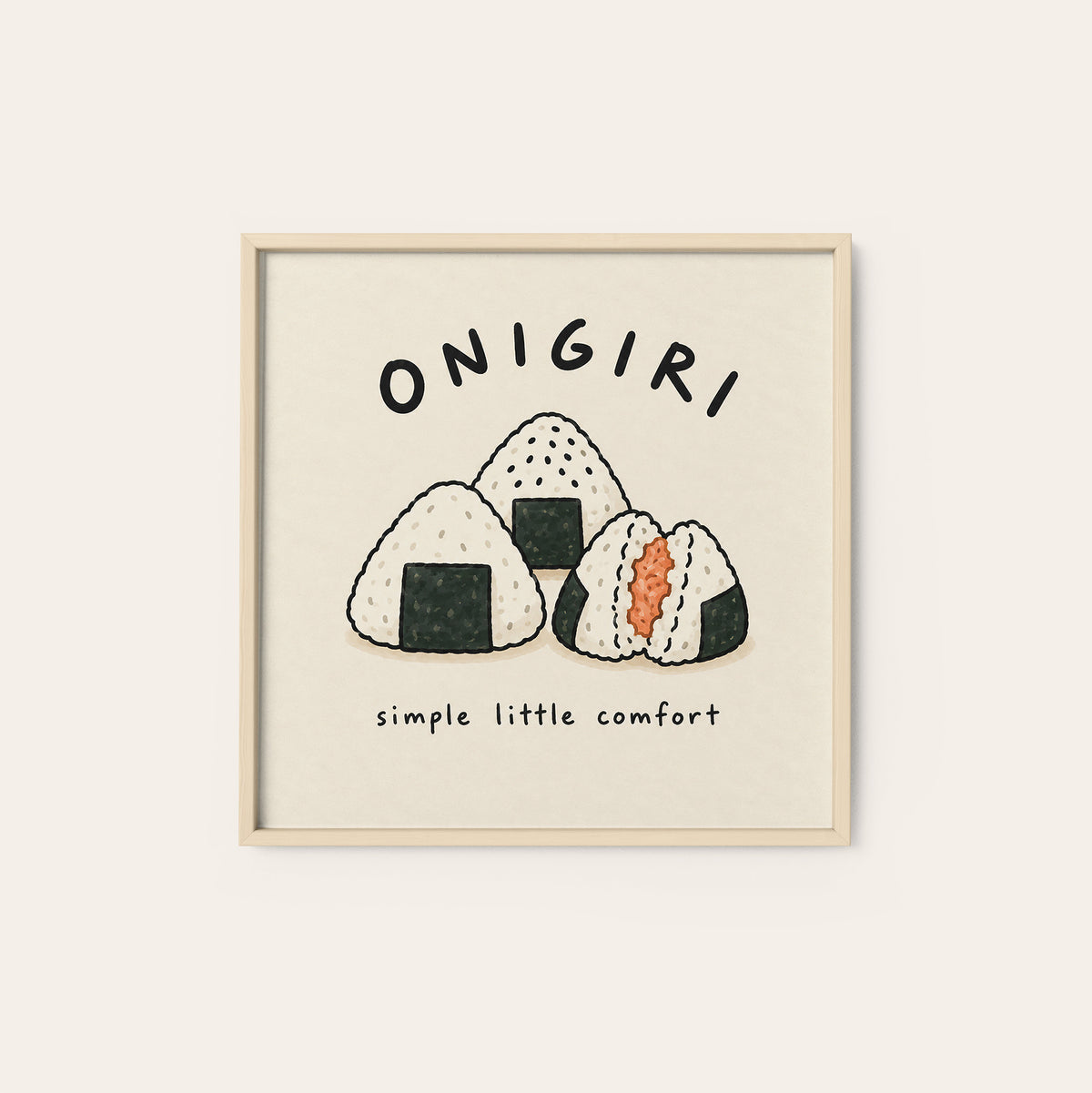 Onigiri Simple Little Comfort square art print — natural wood frame