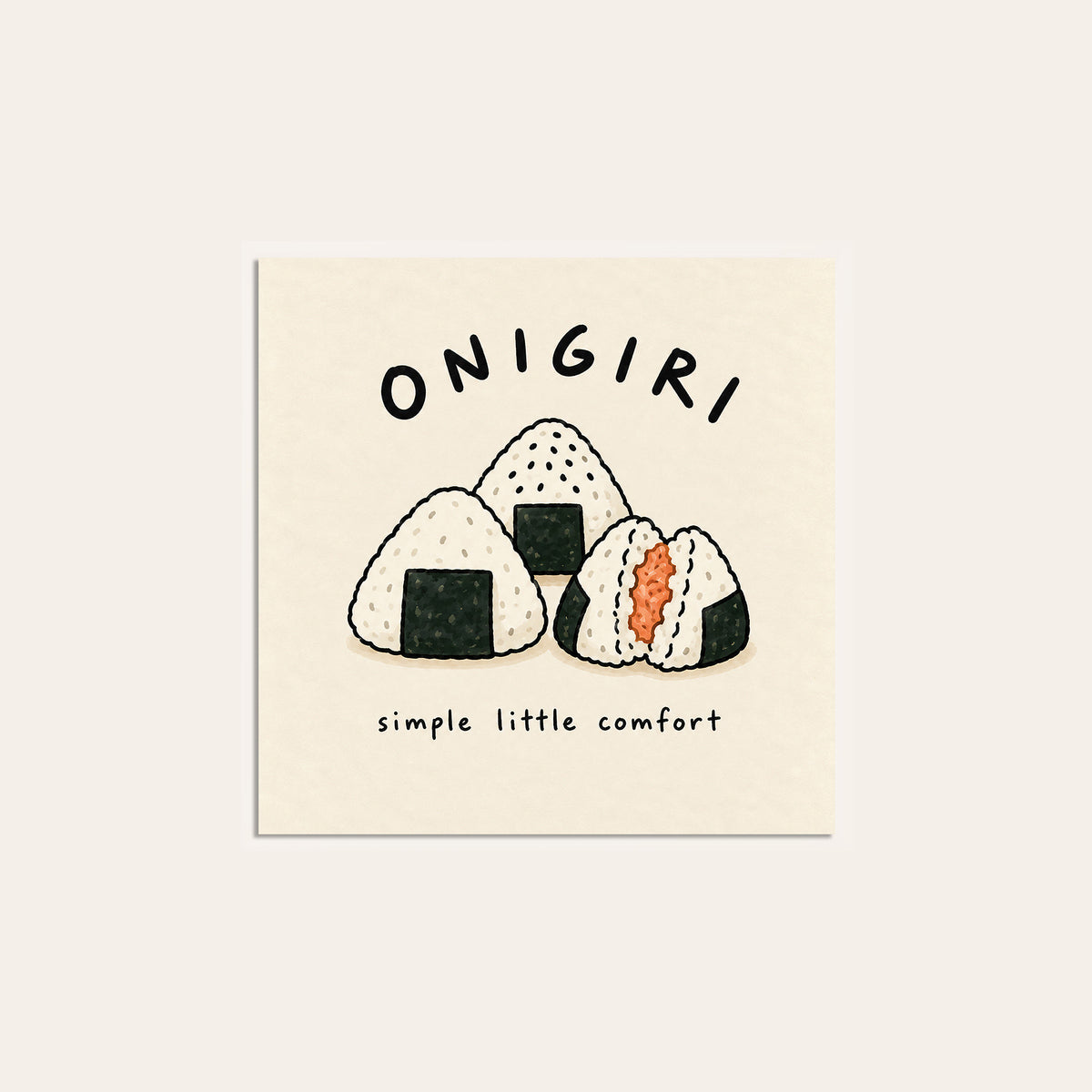 Onigiri Simple Little Comfort square art print — unframed print