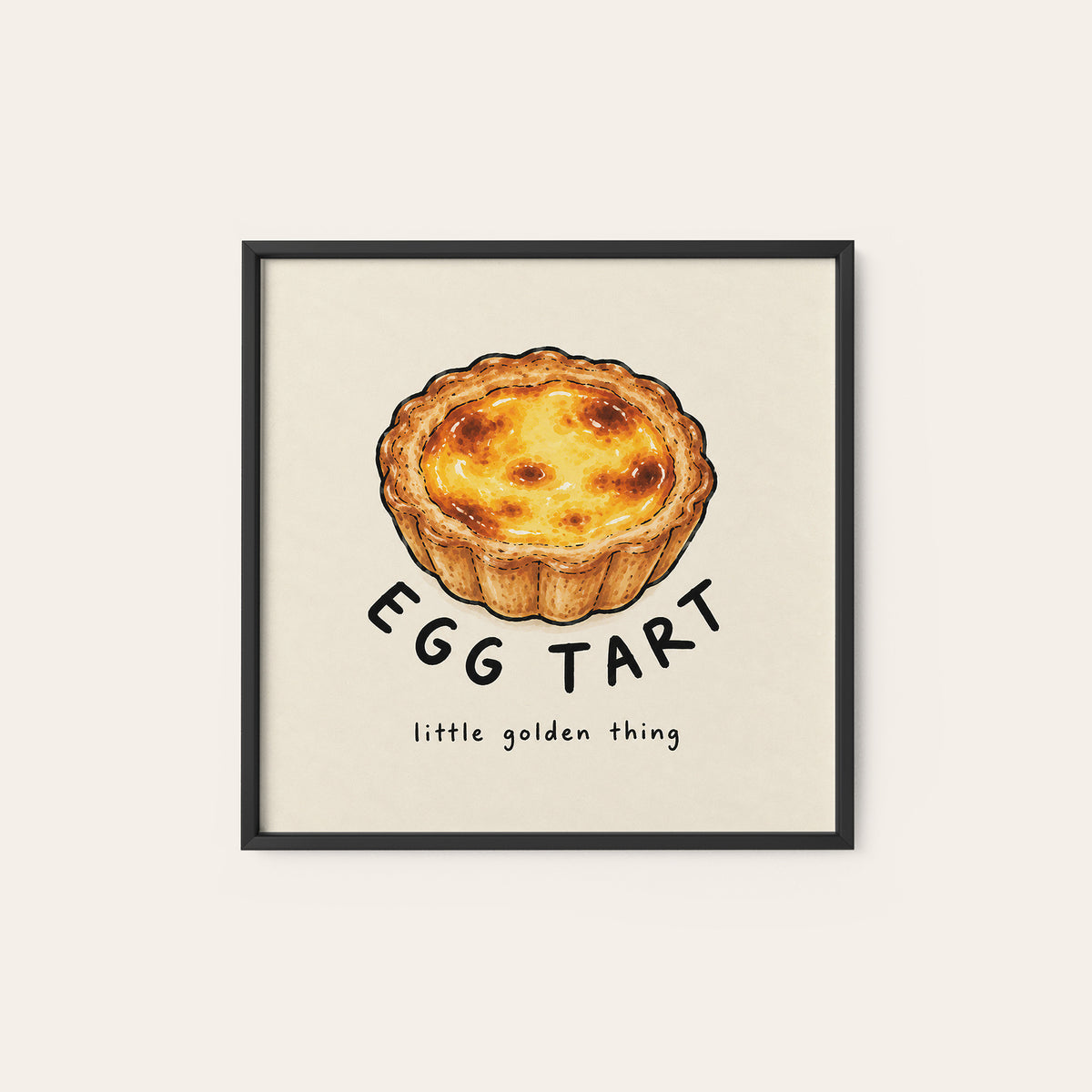 Egg Tart Little Golden Thing square art print — black frame