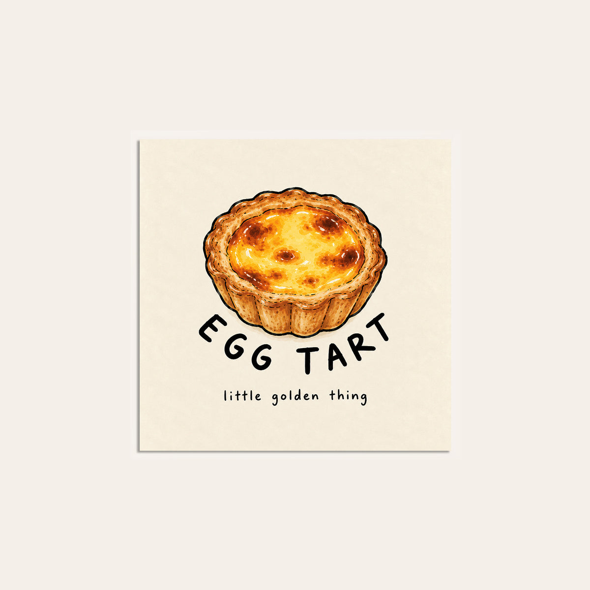 Egg Tart Little Golden Thing square art print — unframed print