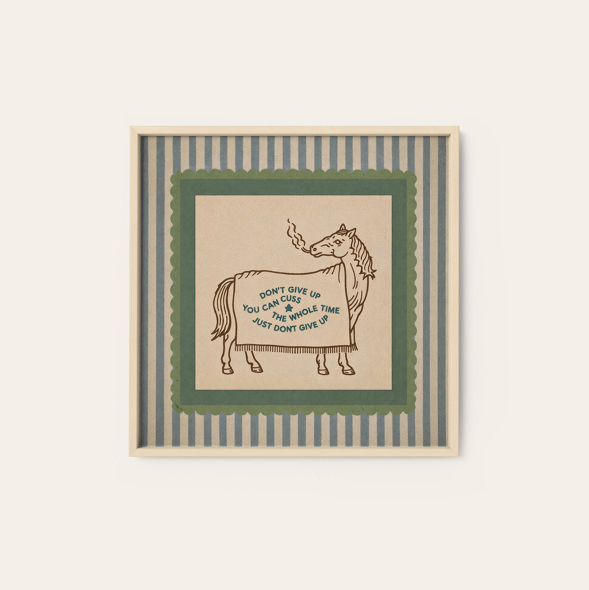 Don't Give Up Horse Quote square art print — natural wood frame