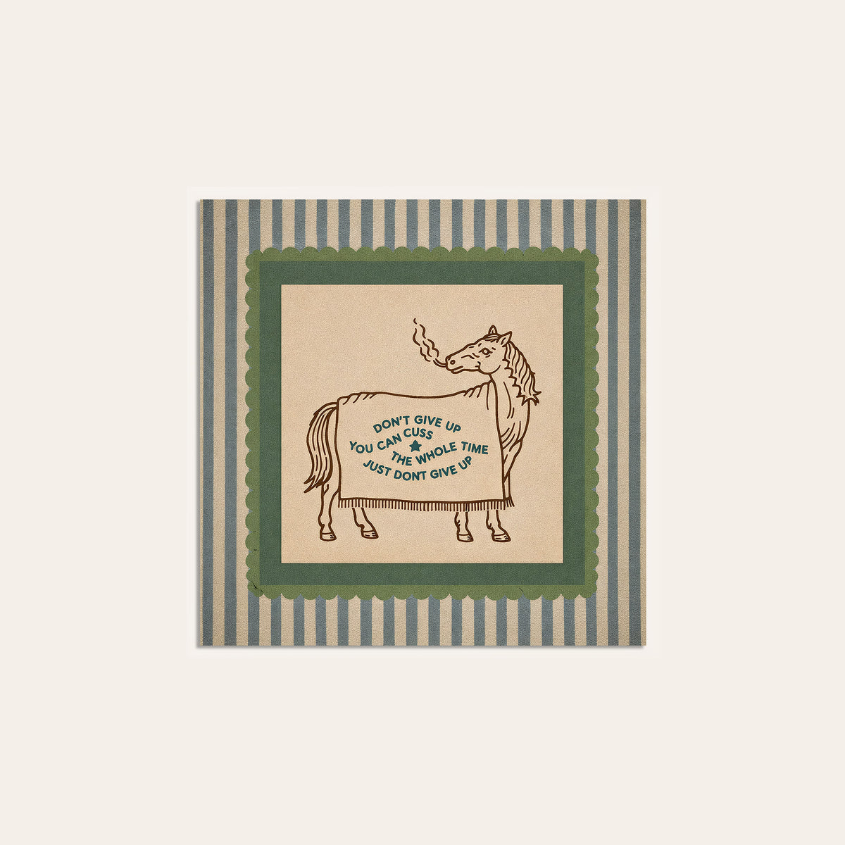 Don't Give Up Horse Quote square art print — unframed print