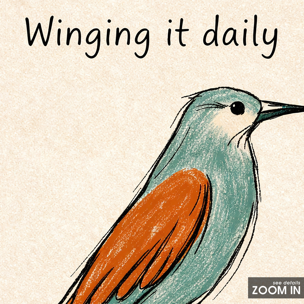 Winging It Daily - Bird Print - artwork detail