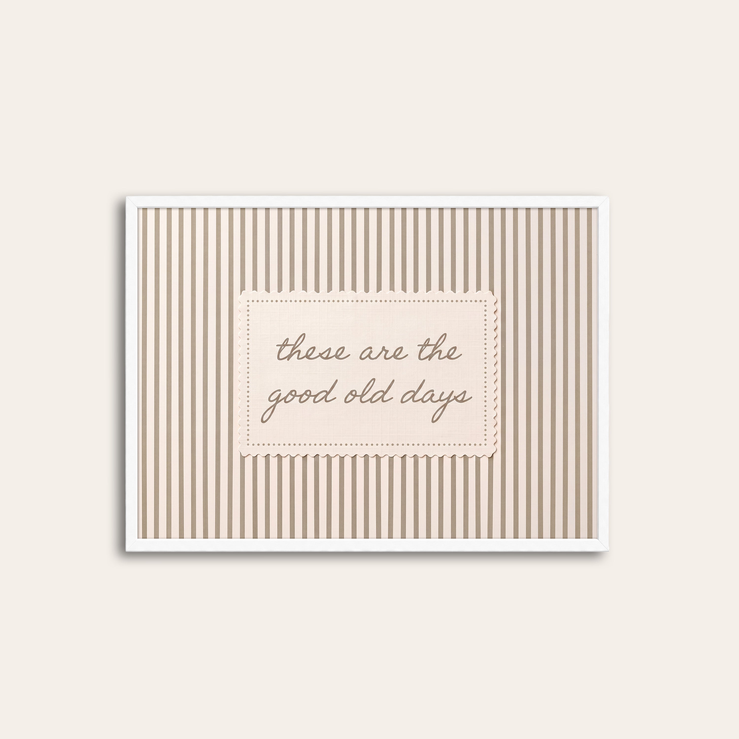 Good Old Days — Pink Stripe Print – white frame
