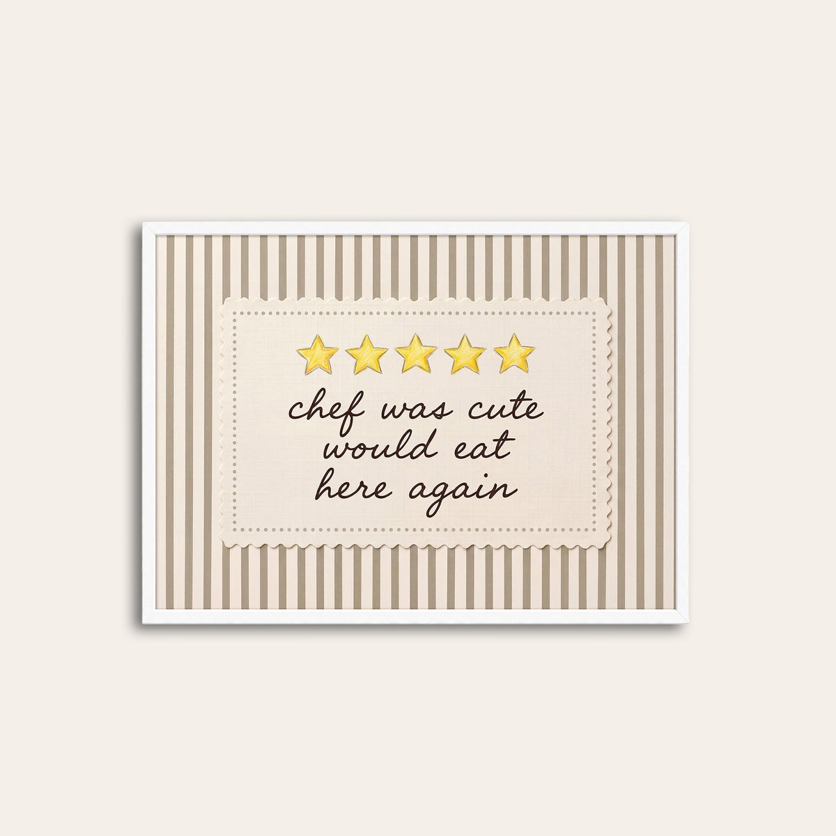 Chef Was Cute - Five Gold Stars Print - white frame