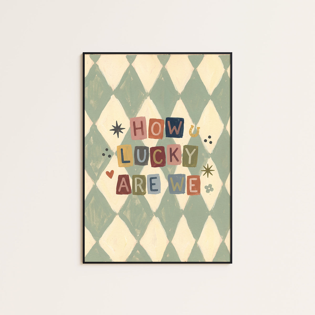 How Lucky Are We - Harlequin Quote Print - framed artwork overview