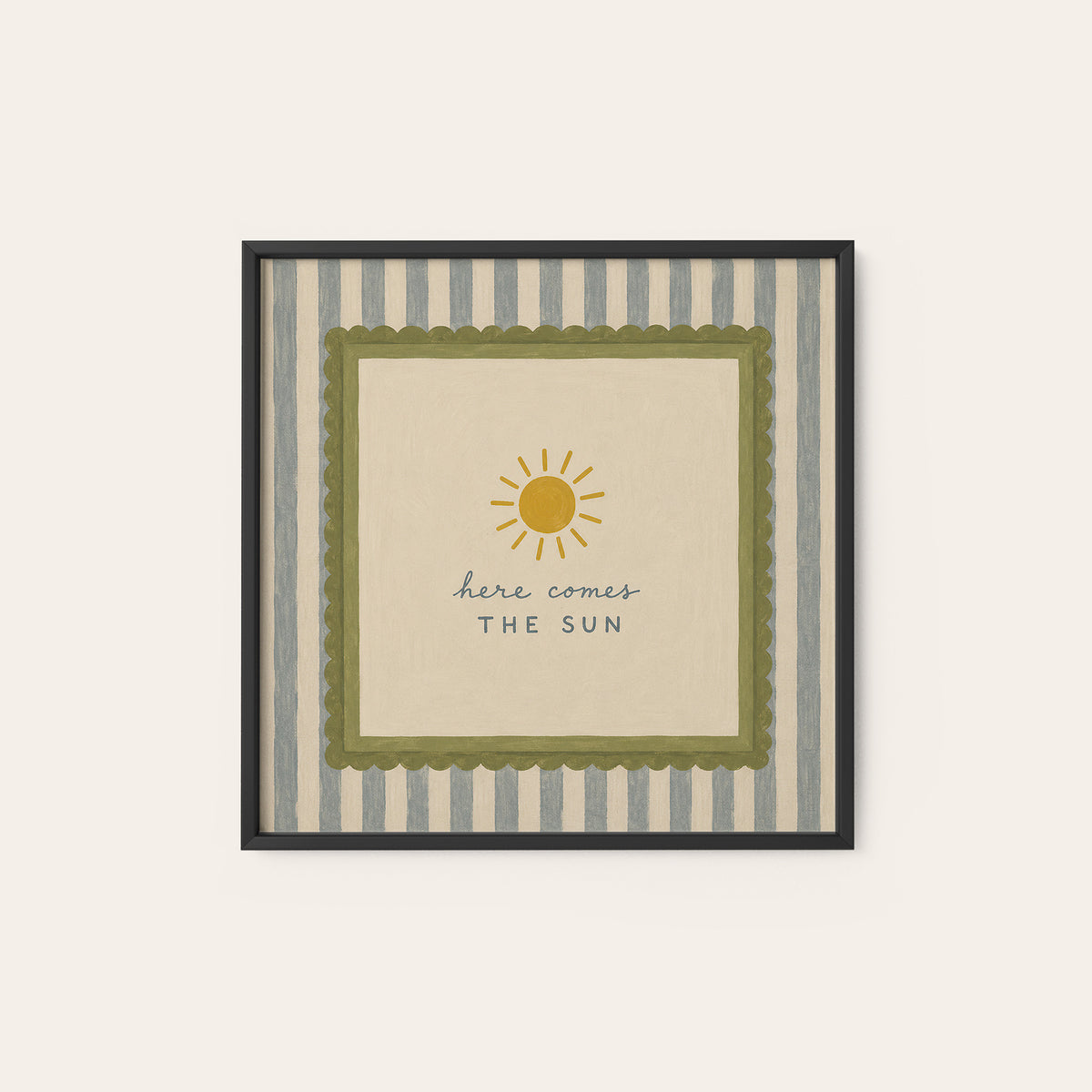 Here Comes the Sun Striped Quote square art print — black frame
