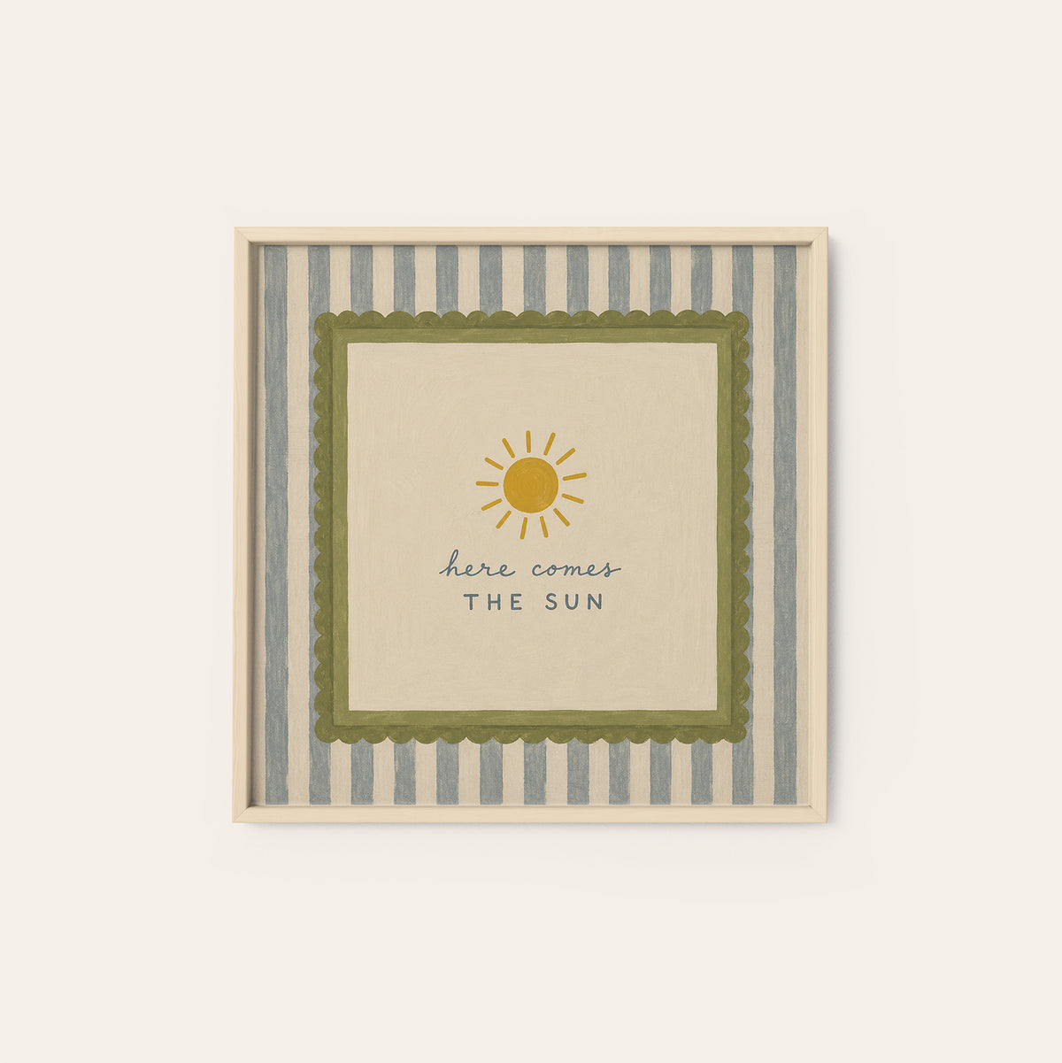 Here Comes the Sun Striped Quote square art print — natural wood frame