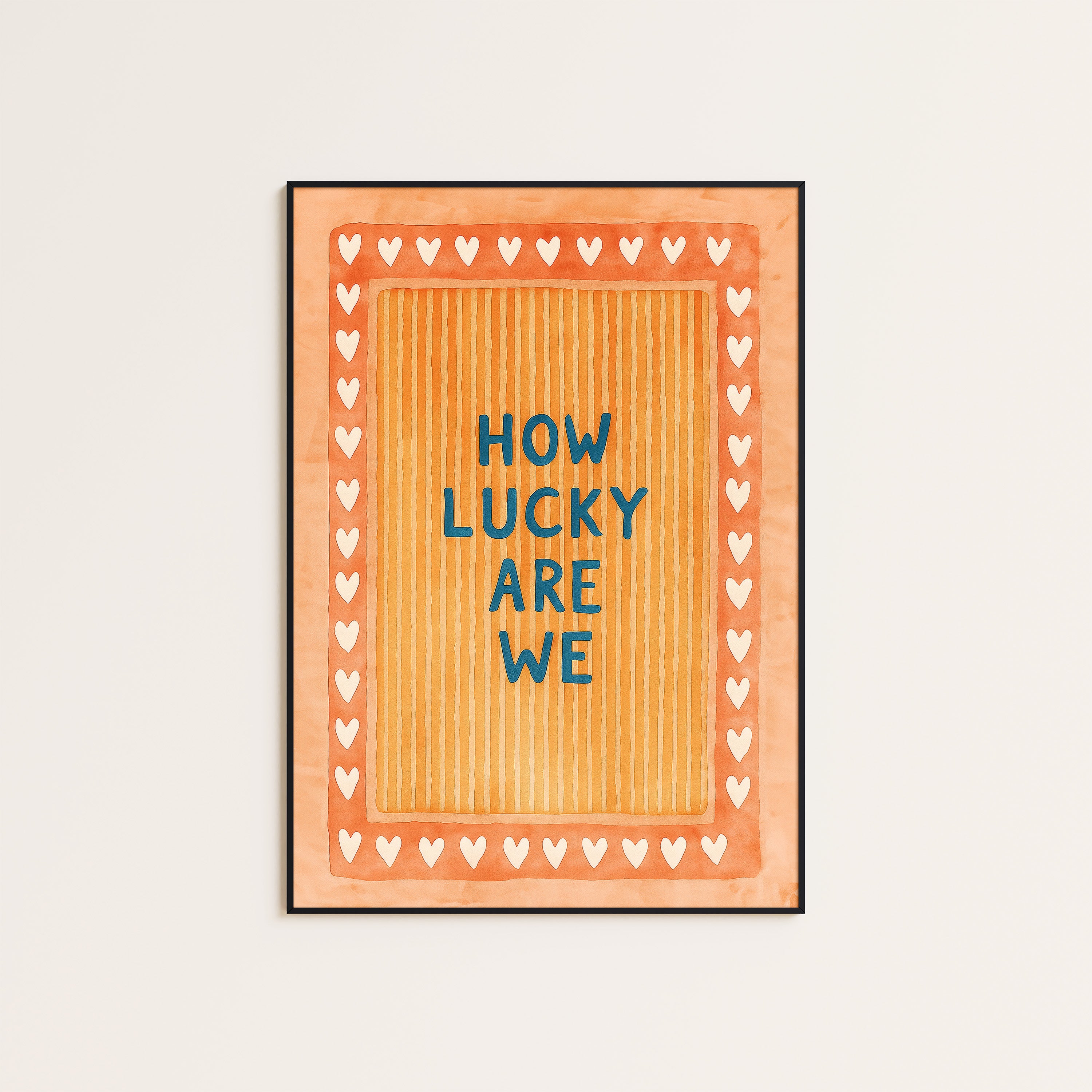 How Lucky Are We — Coral Heart Print – unframed poster