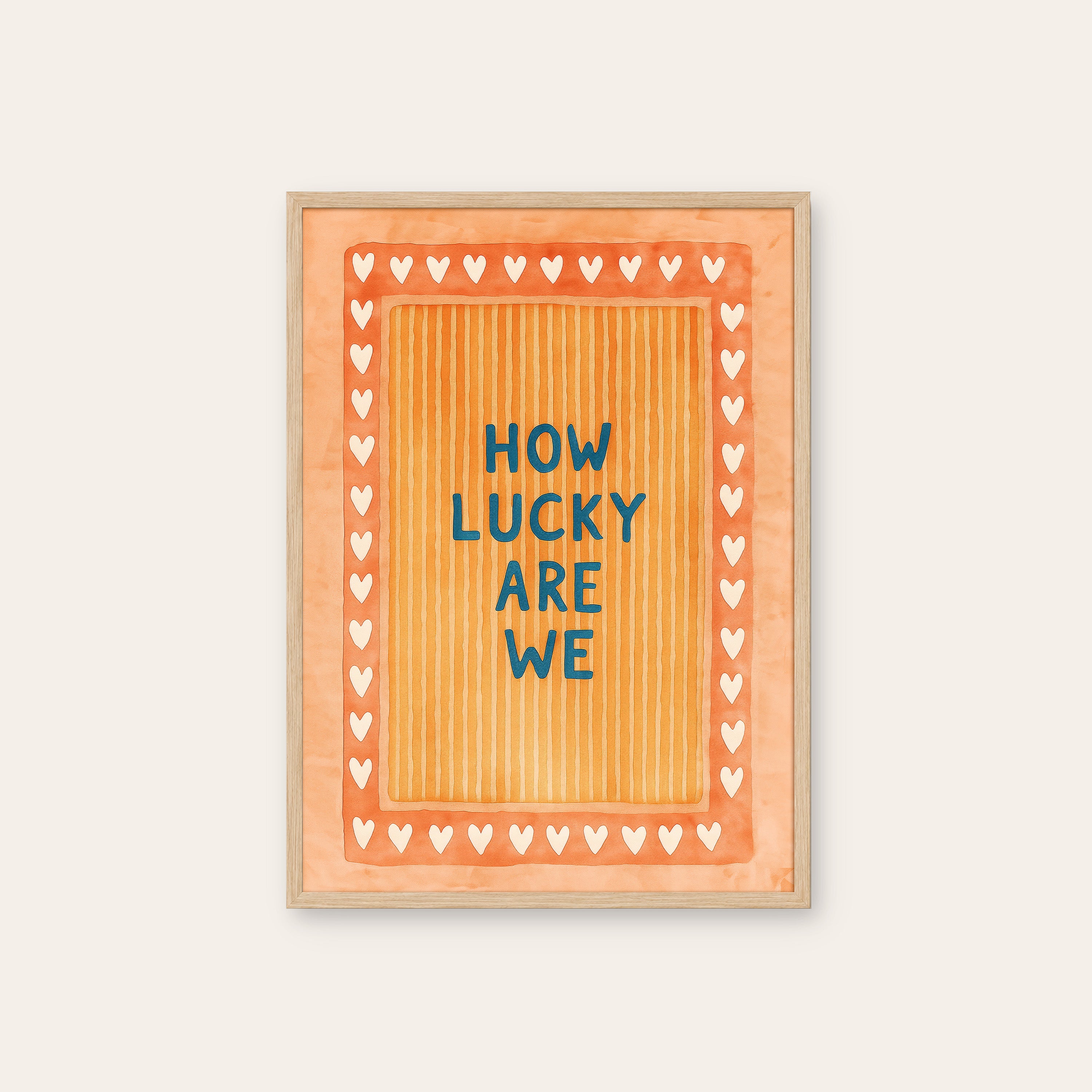 How Lucky Are We — Coral Heart Print – natural wood frame