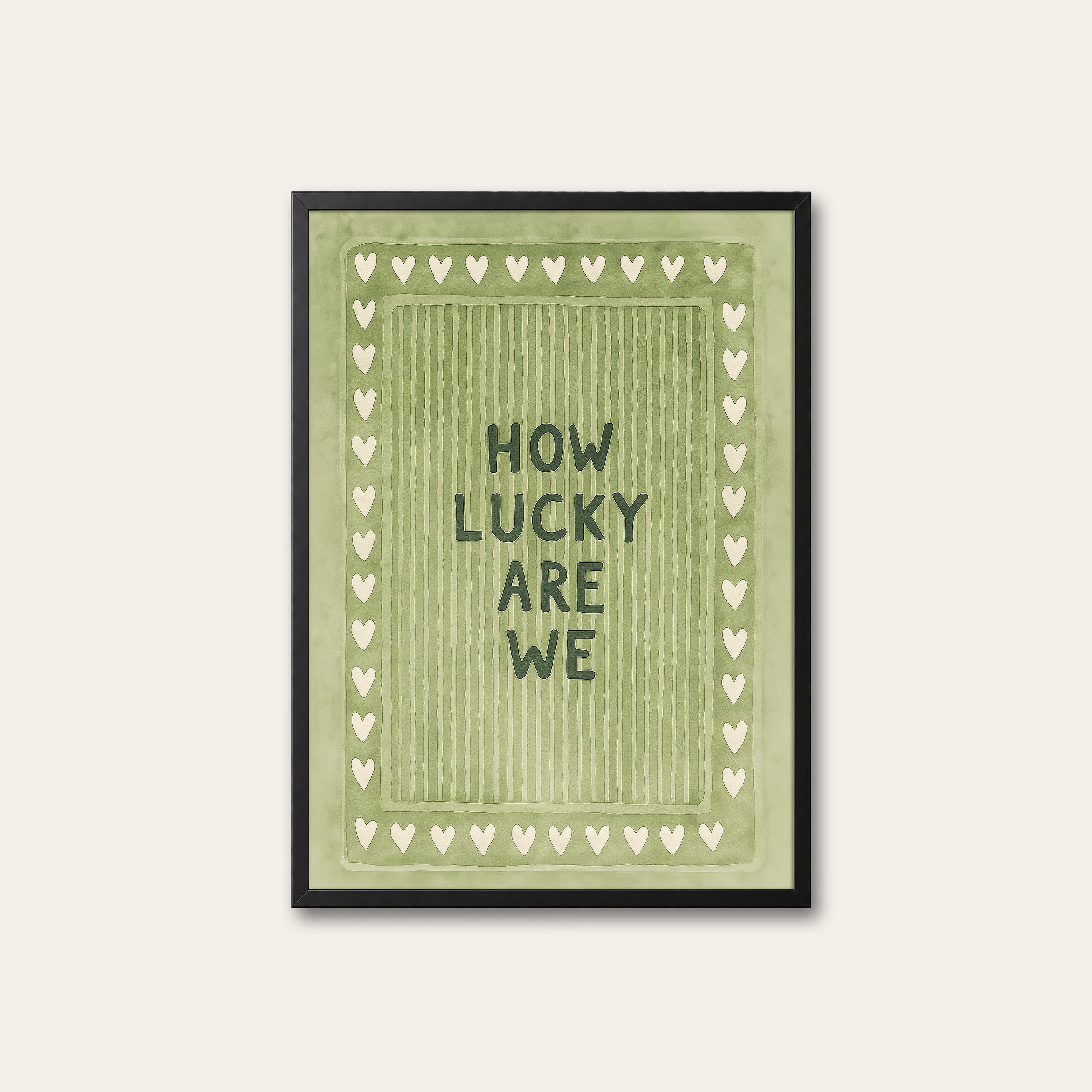 How Lucky Are We — Sage Heart Print – black frame