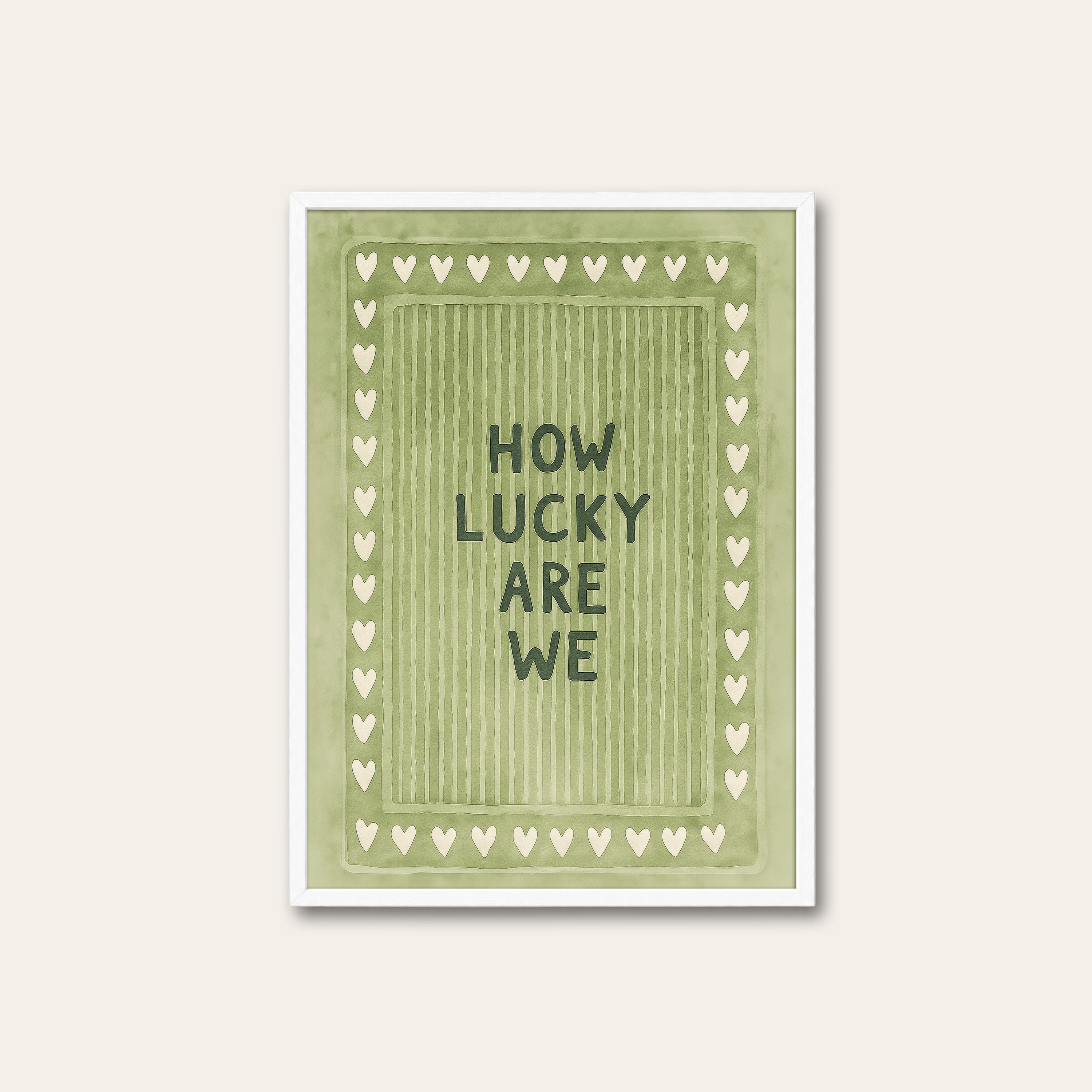 How Lucky Are We — Sage Heart Print – white frame