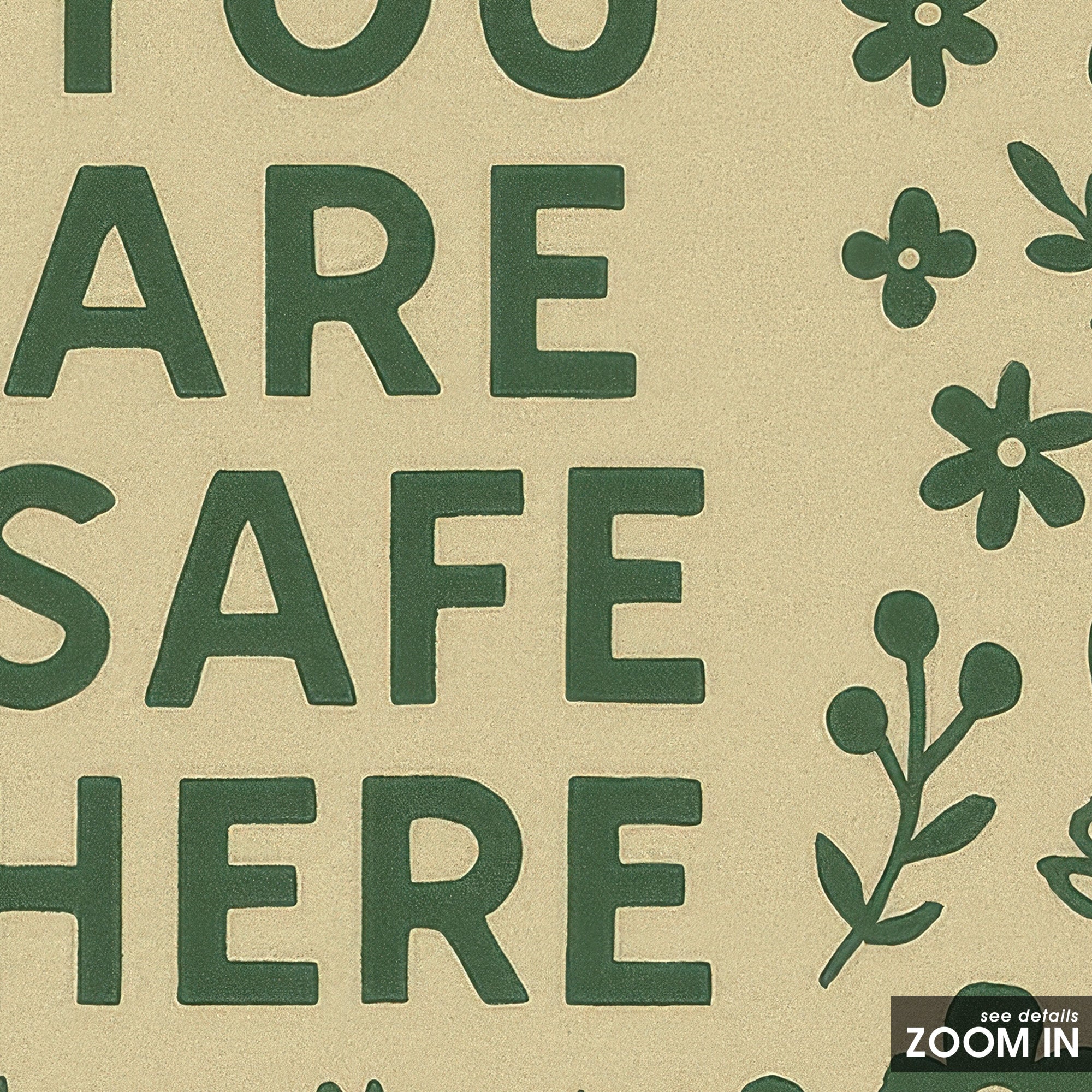 You Are Safe Here — Green Folk Print – detail closeup