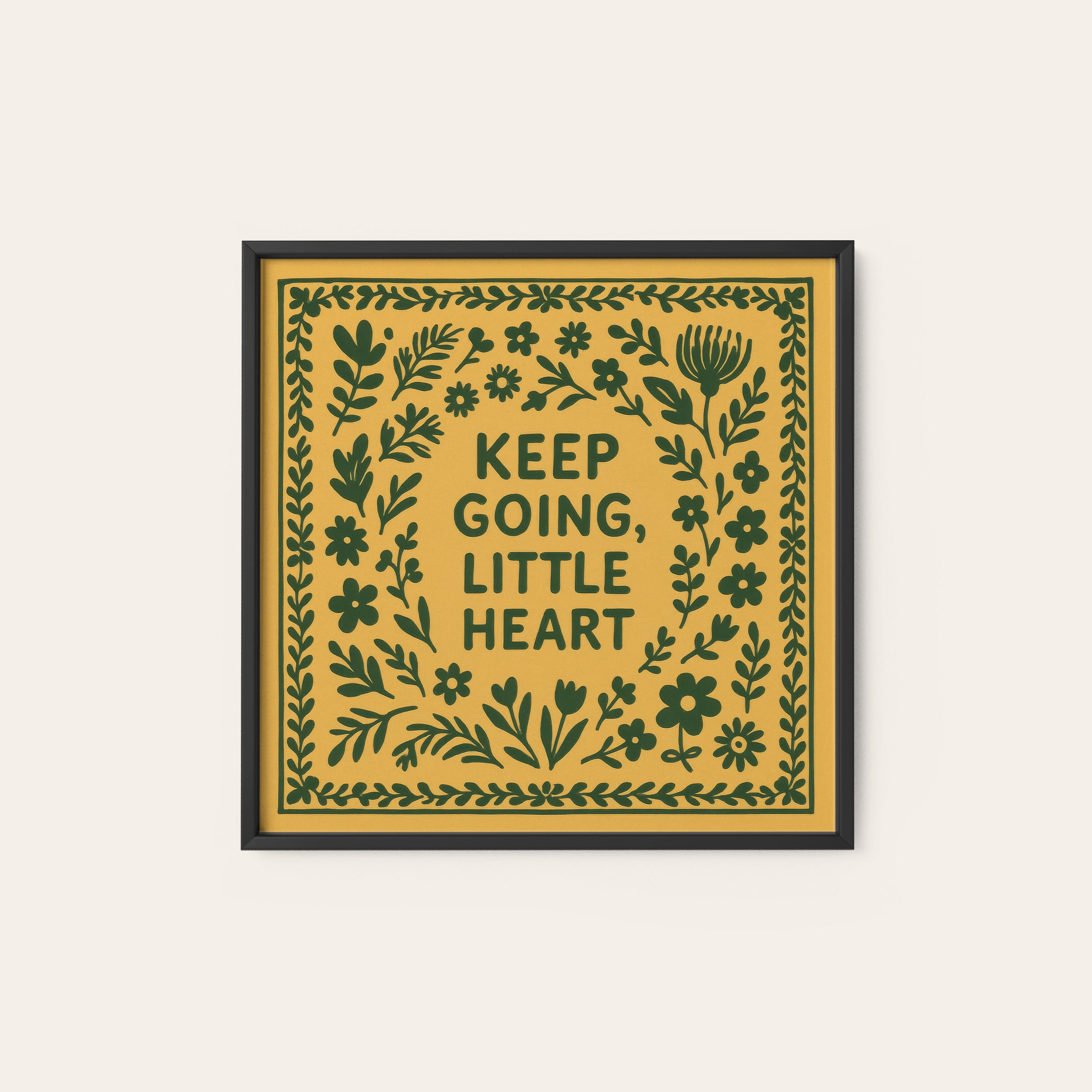 Keep Going, Little Heart — Folk Print – black frame