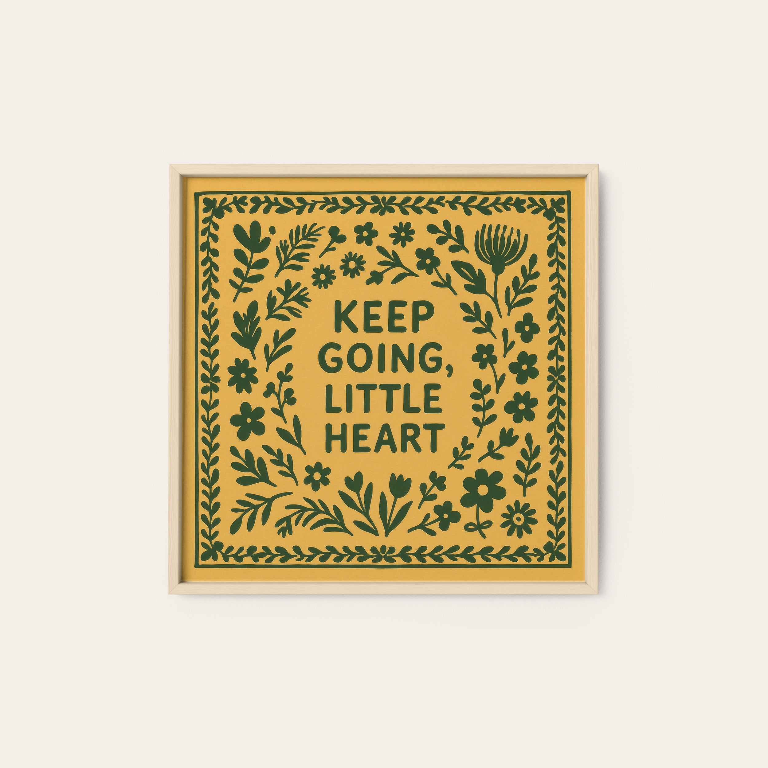 Keep Going, Little Heart — Folk Print – natural wood frame