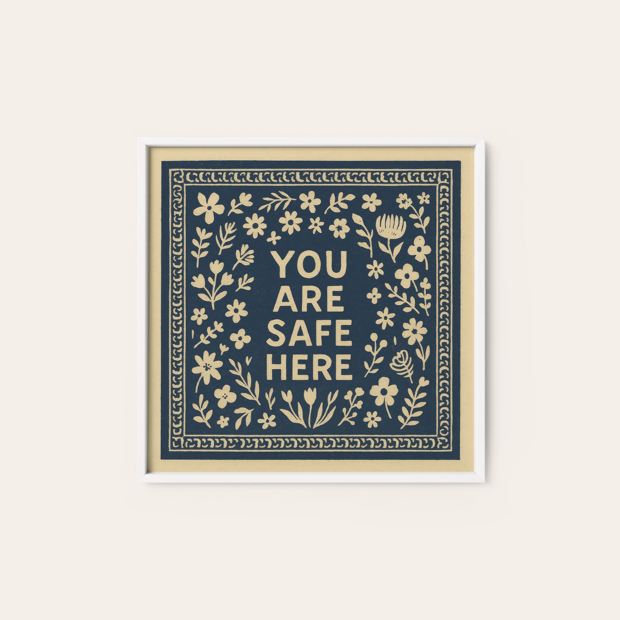 You Are Safe Here — Navy Folk Print – white frame