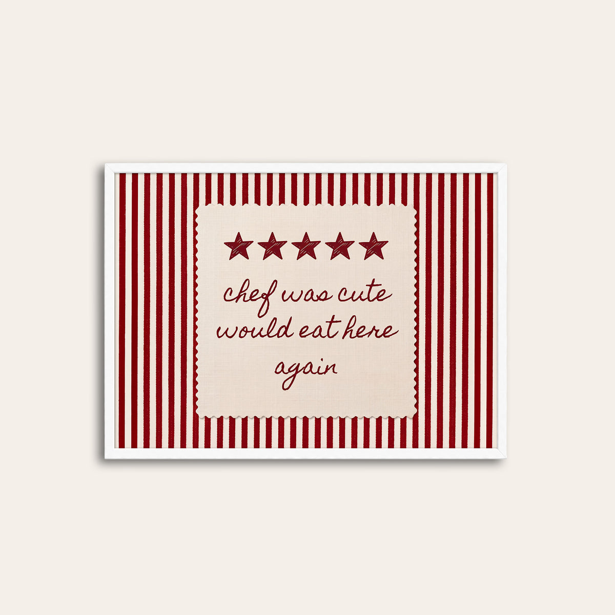 Chef Was Cute - Red Stripe Review Print - white frame