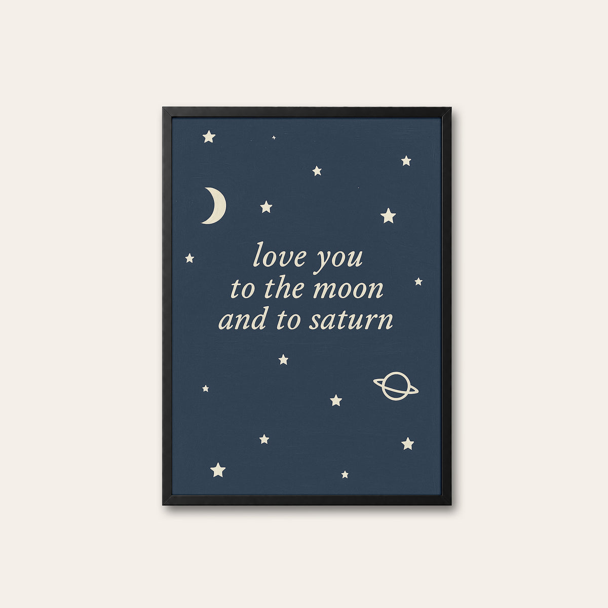 Moon and Saturn - Celestial Quote Print - black frame