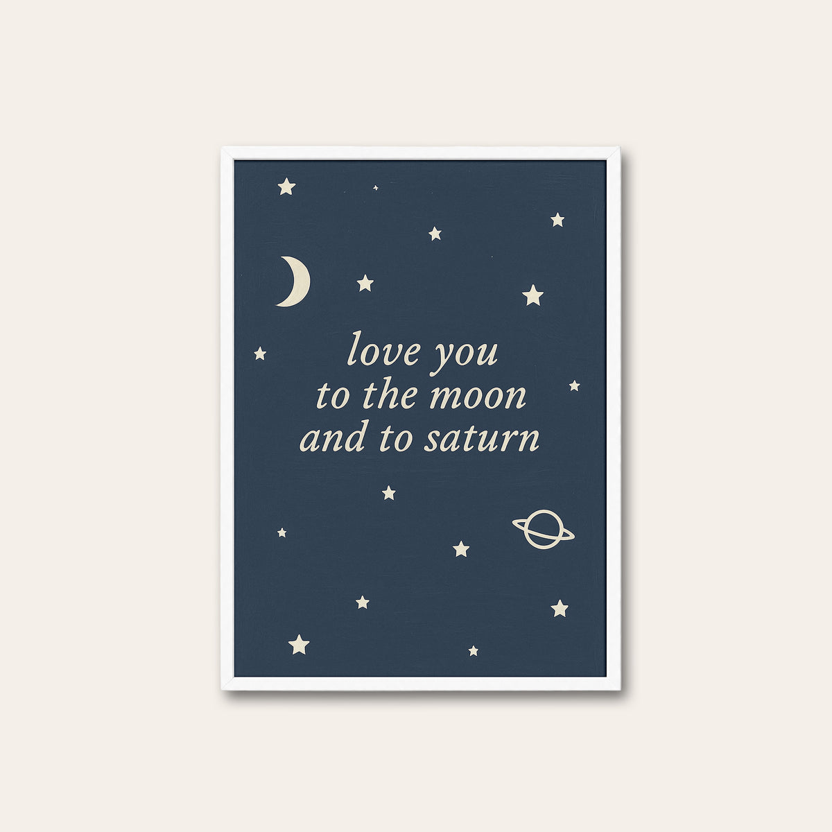 Moon and Saturn - Celestial Quote Print - white frame
