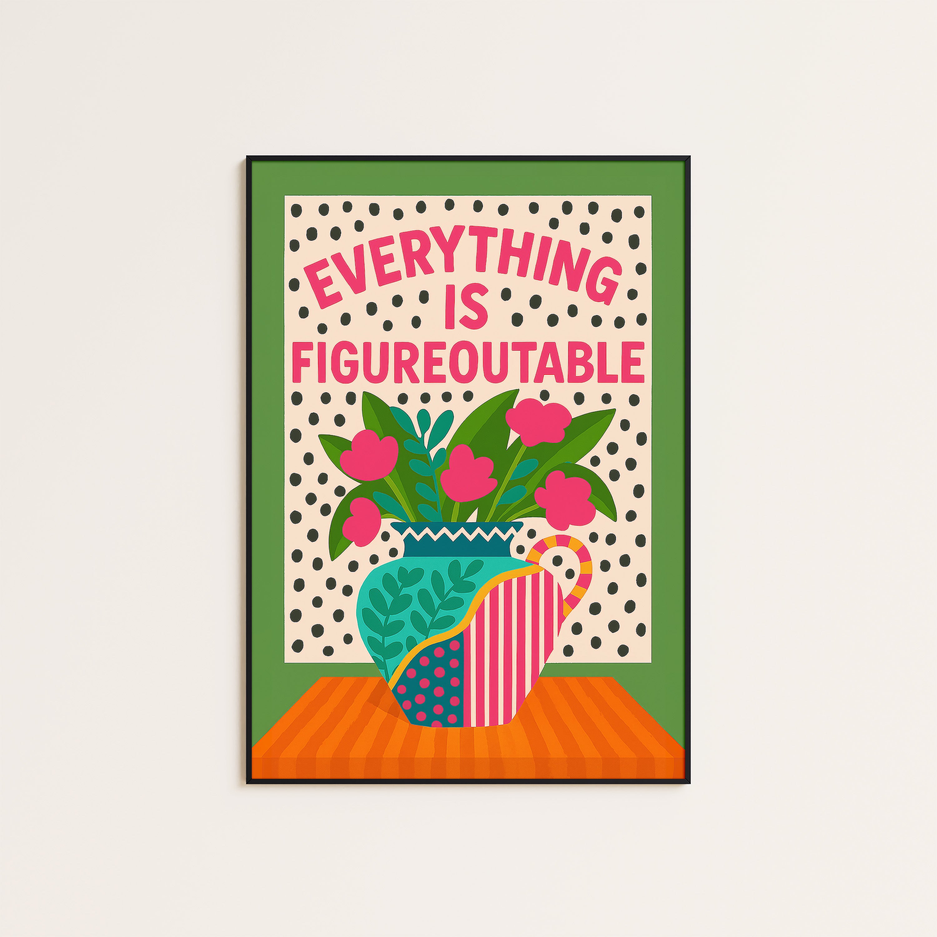 Figureoutable Bouquet — Colorful Quote Print – unframed poster