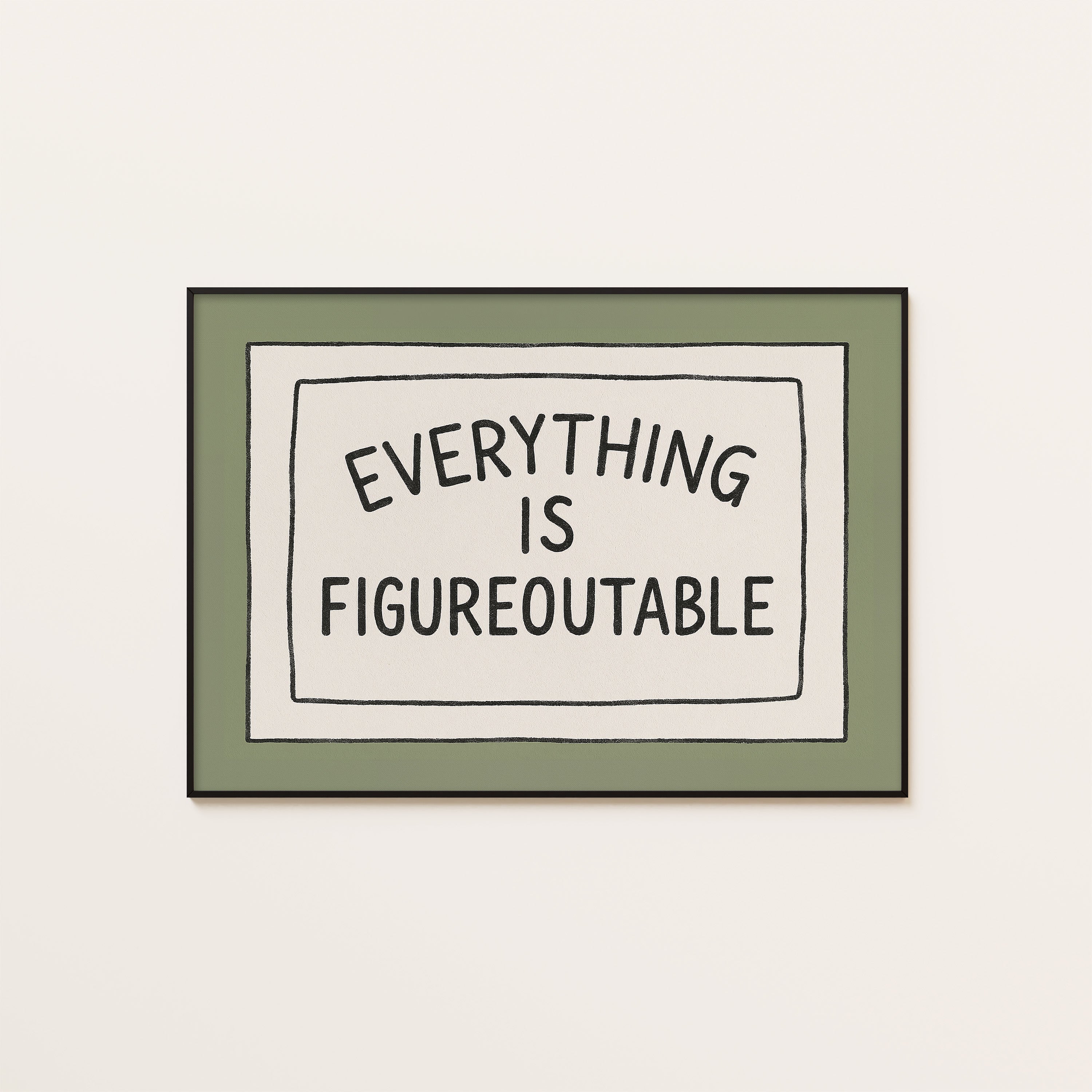 Figureoutable Sign — Olive Quote Print – unframed poster