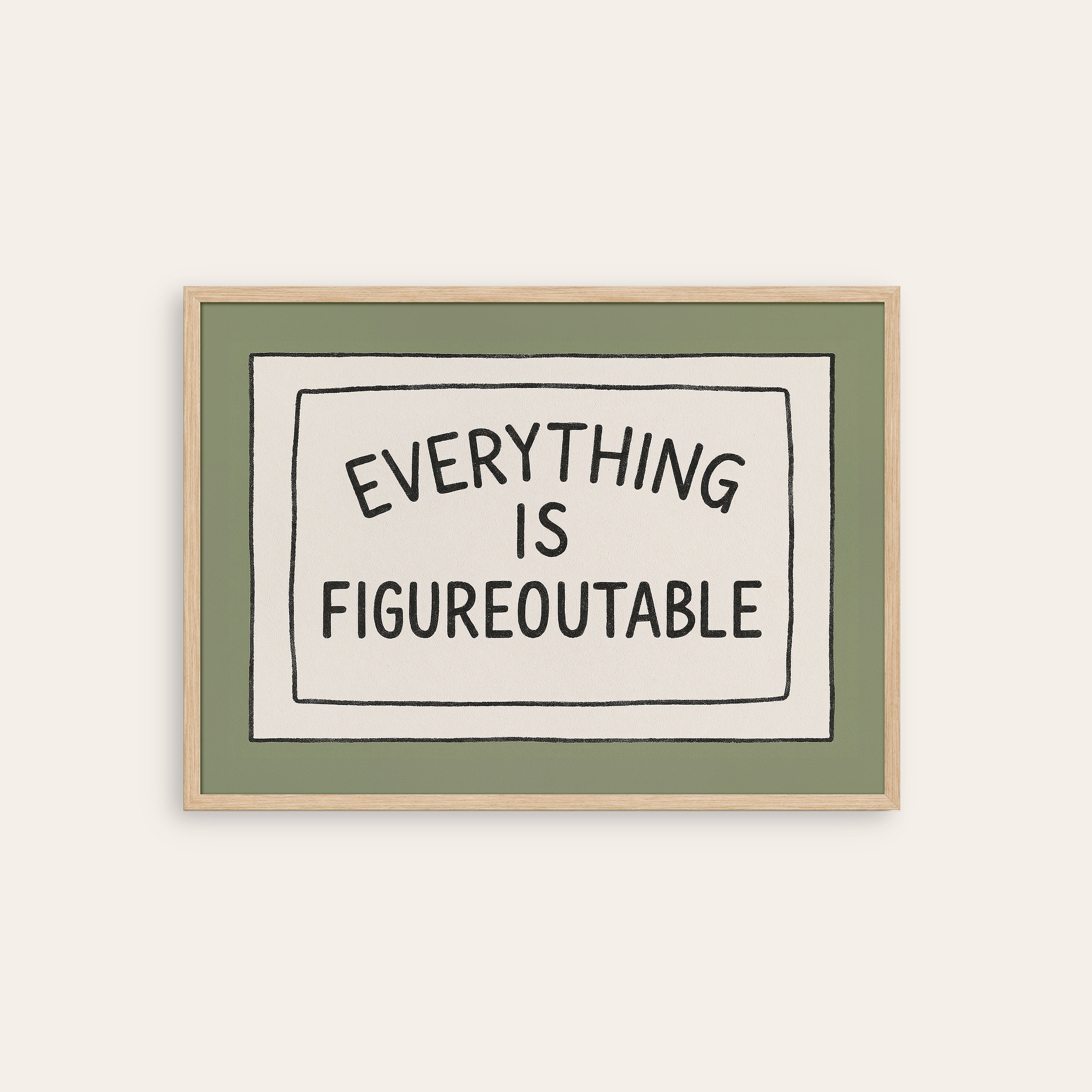 Figureoutable Sign — Olive Quote Print – natural wood frame