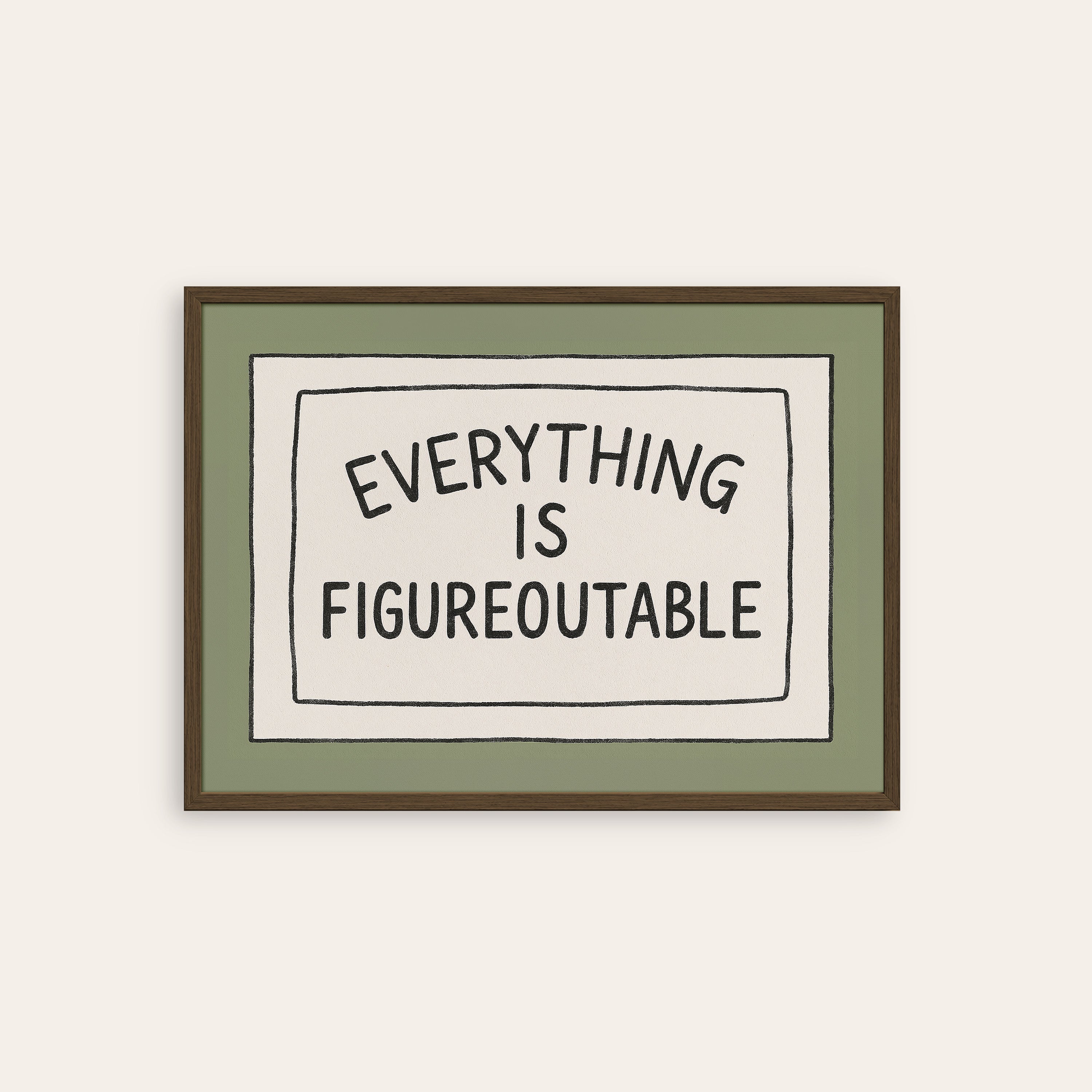 Figureoutable Sign — Olive Quote Print – dark wood frame