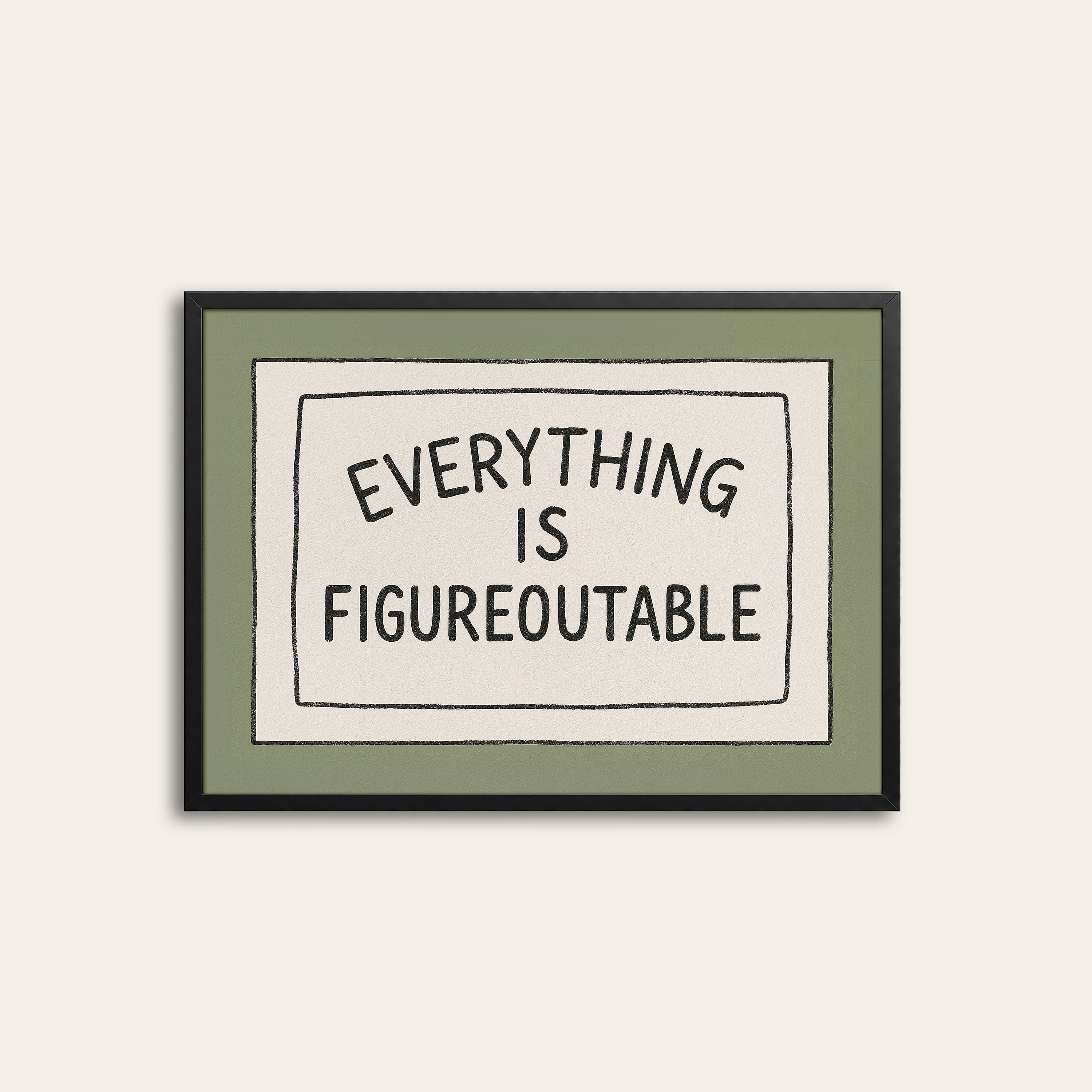 Figureoutable Sign — Olive Quote Print – black frame