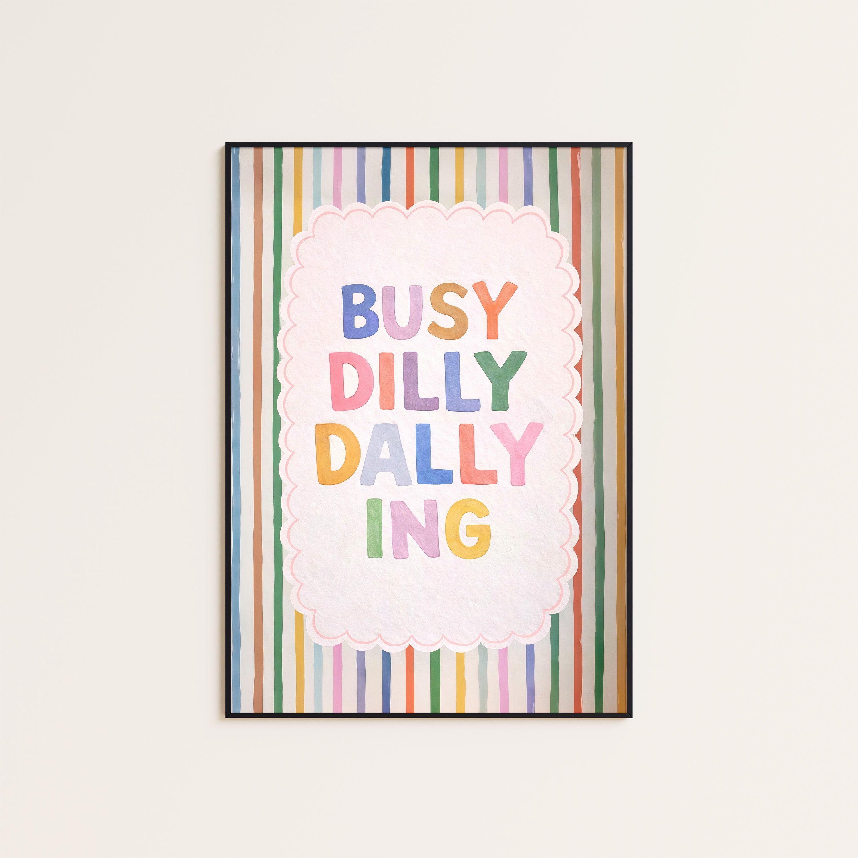 Busy Dilly Dallying — Rainbow Print – unframed poster